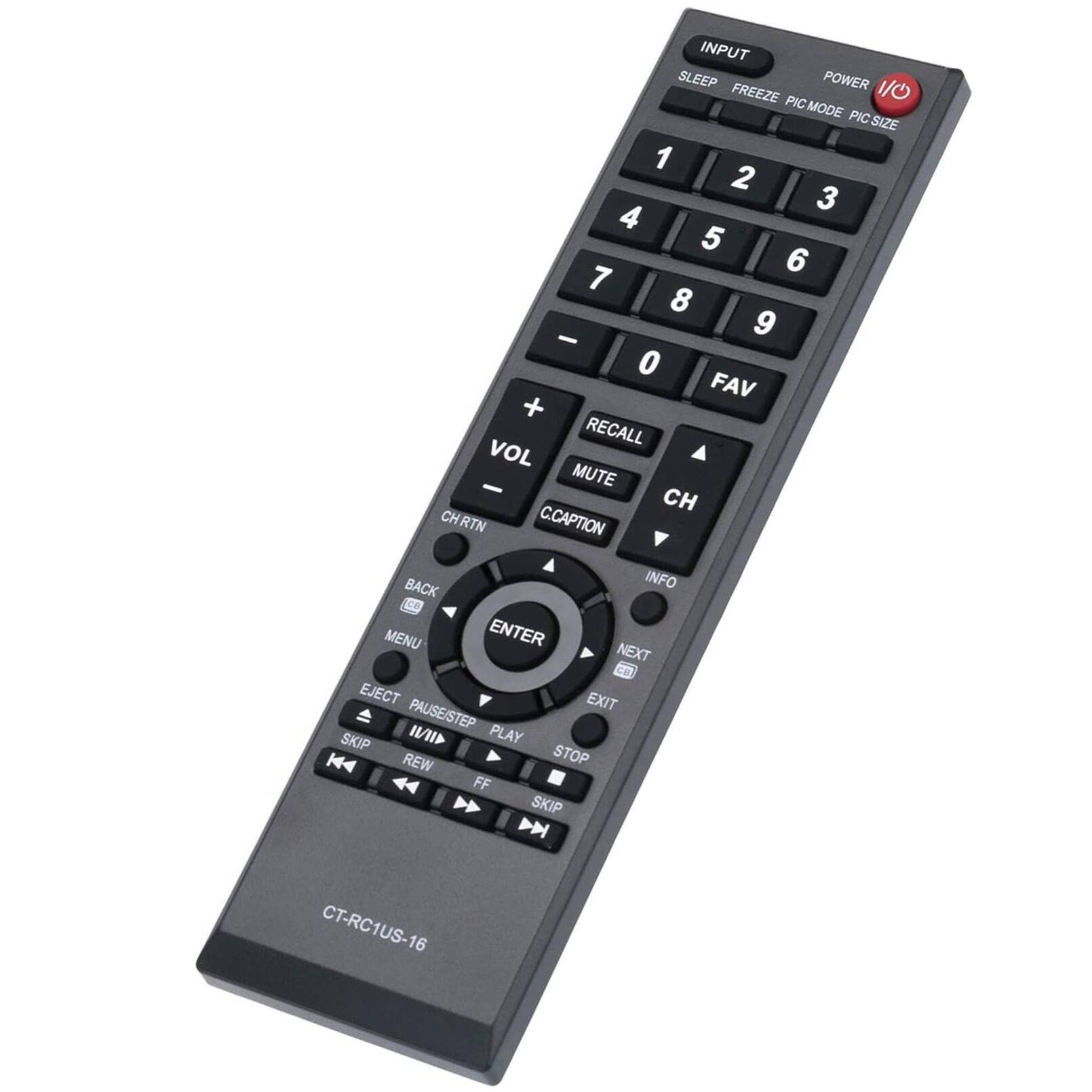 INPUT SLEEP POWER 1 2 3 4 5 6 7 8 9 0 FAV + RECALL VOL - MUTE CH CHRTN C.CAPTION BACK INFO CA MENU ENTER NEXT C EJECT EXIT PAUSE/STEP SKIP PLAY K4 REW STOP FF SKIP D CT-RC1US-16