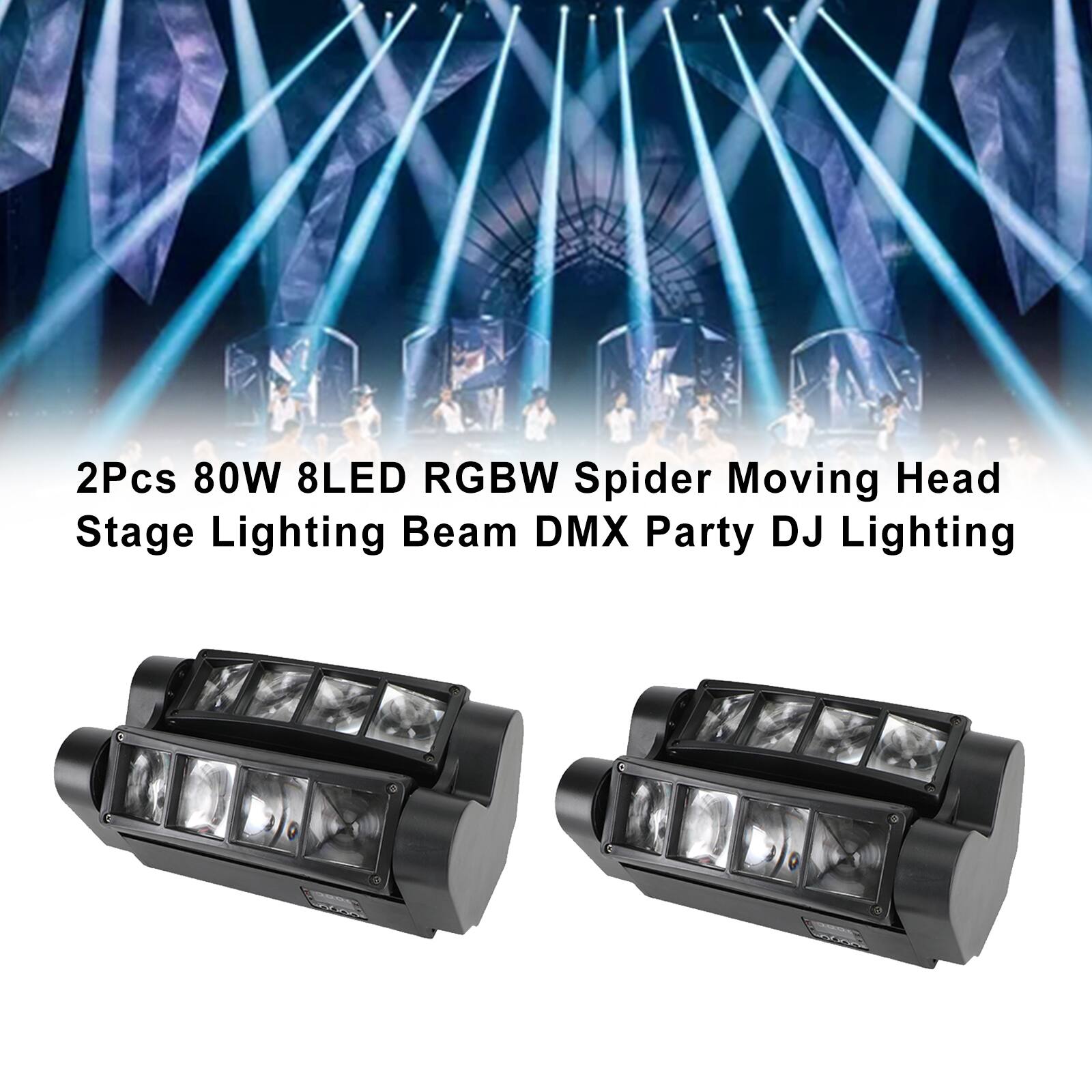 2Pcs 80W 8LED RGBW Spider Moving Head Stage Lighting Beam DMX Party DJ Lighting