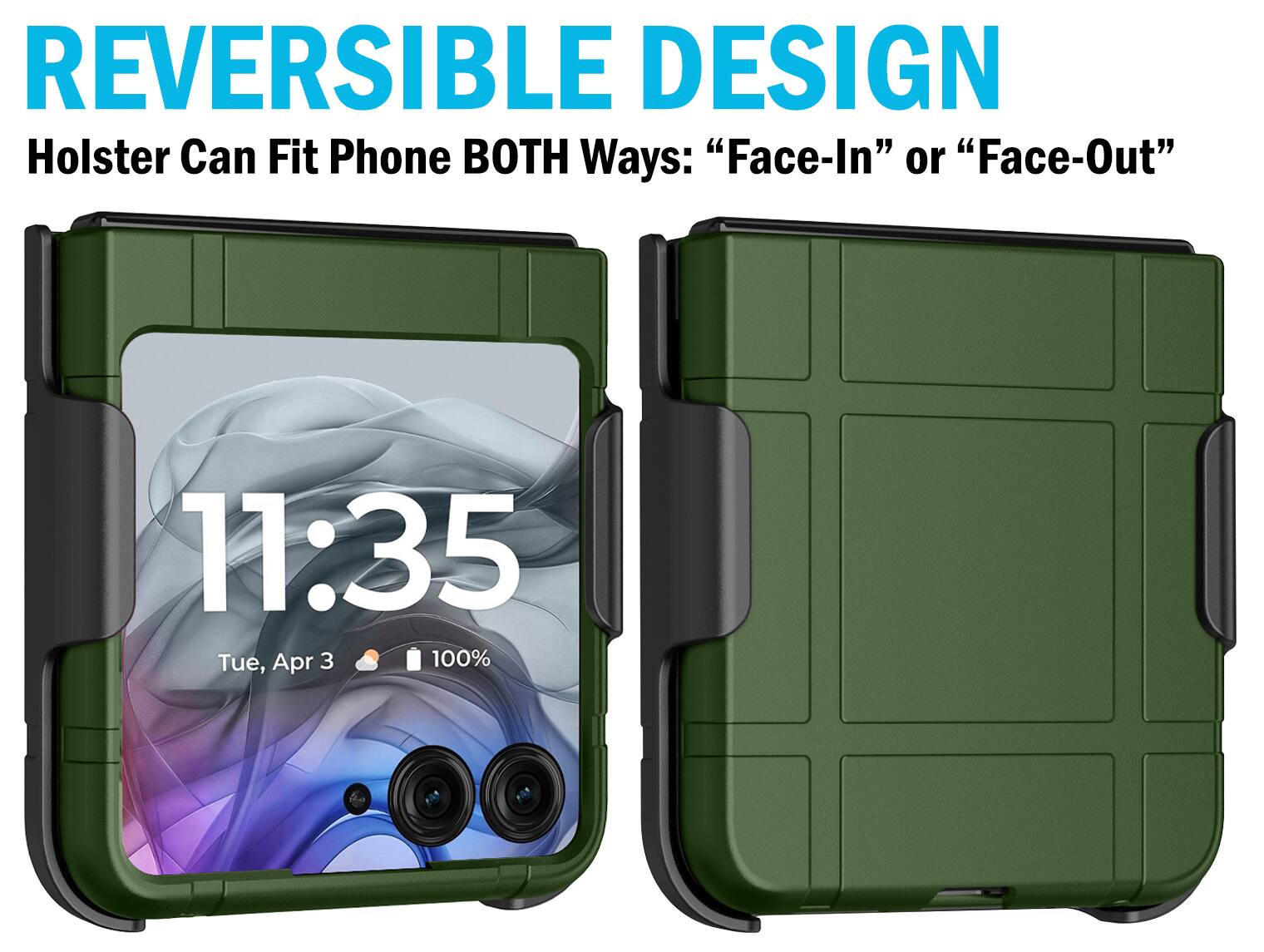 REVERSIBLE DESIGN  
Holster Can Fit Phone BOTH Ways: "Face-In" or "Face-Out"  
11:35  
Tue, Apr 3  
100%