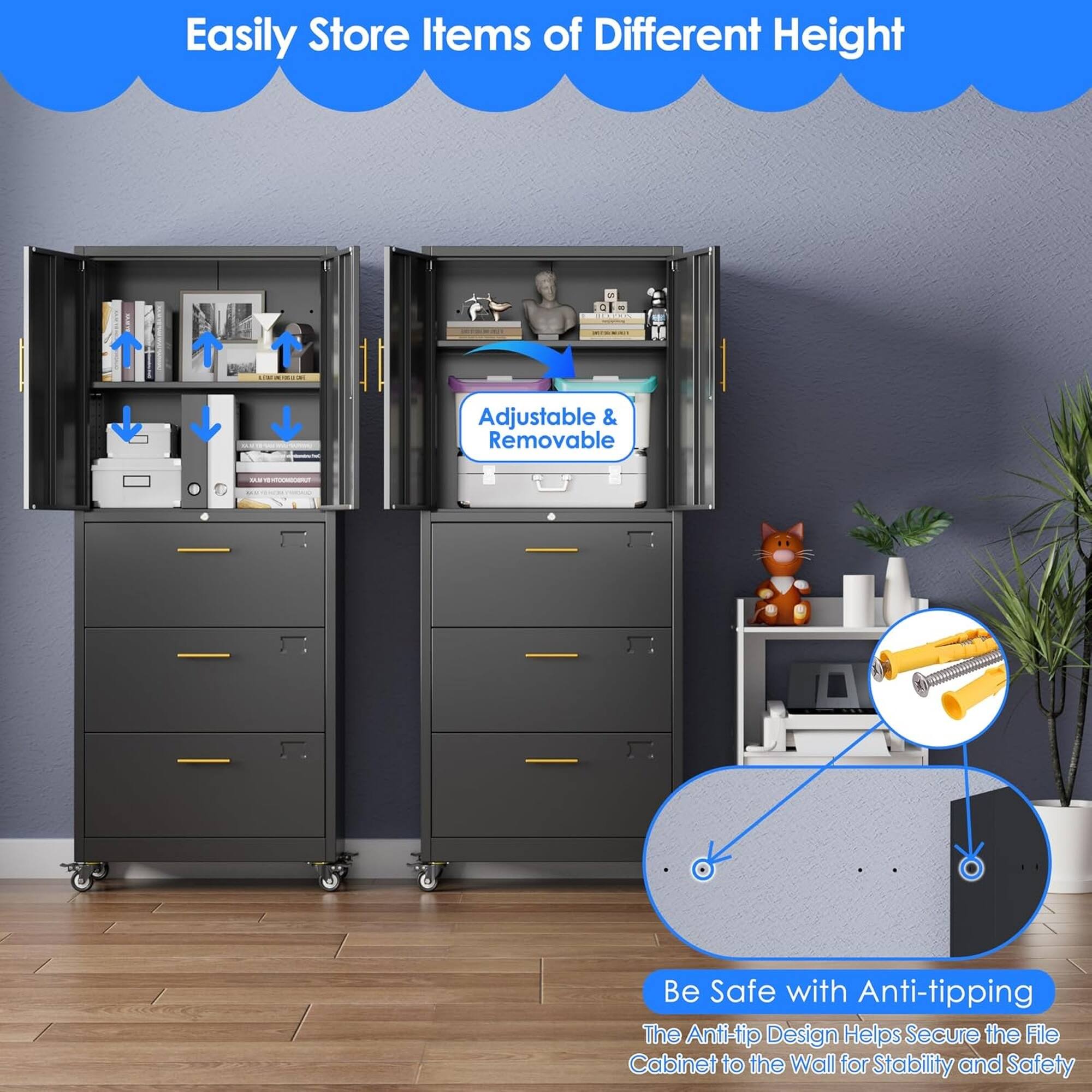 Easily Store Items of Different Height

Adjustable & Removable

Be Safe with Anti-tipping
The Anti-tip Design Helps Secure the File Cabinet to the Wall for Stability and Safety