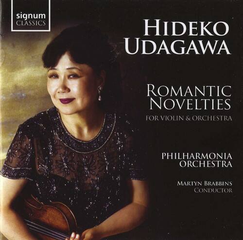 signum CLASSICS

HIDEKO UDAGAWA

ROMANTIC NOVELTIES  
FOR VIOLIN & ORCHESTRA

PHILHARMONIA ORCHESTRA  
MARTYN BRABBINS  
CONDUCTOR