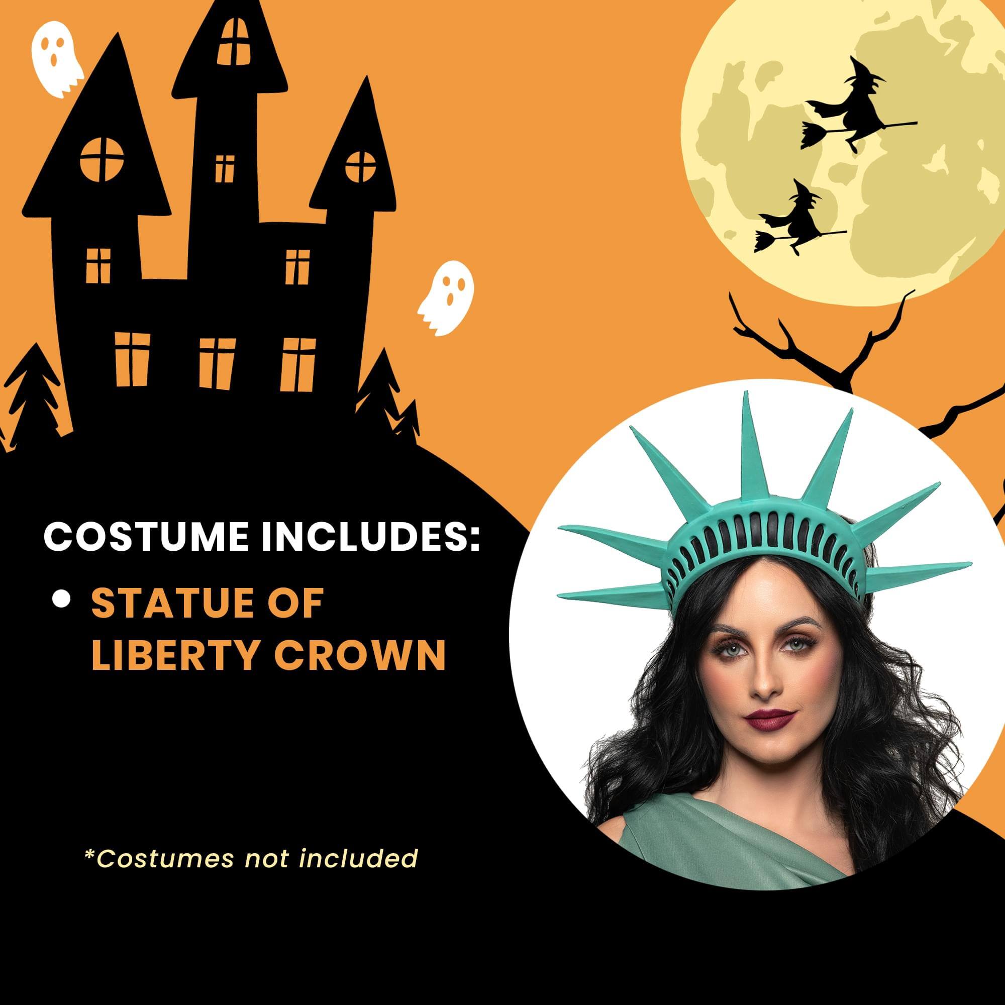COSTUME INCLUDES:  
- STATUE OF LIBERTY CROWN  

*Costumes not included