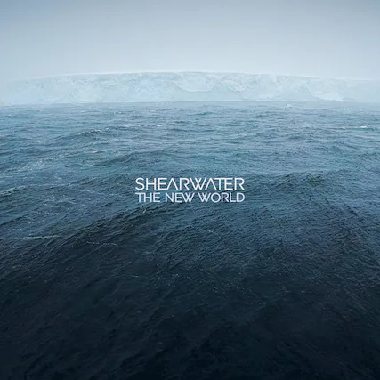 SHEARWATER
THE NEW WORLD