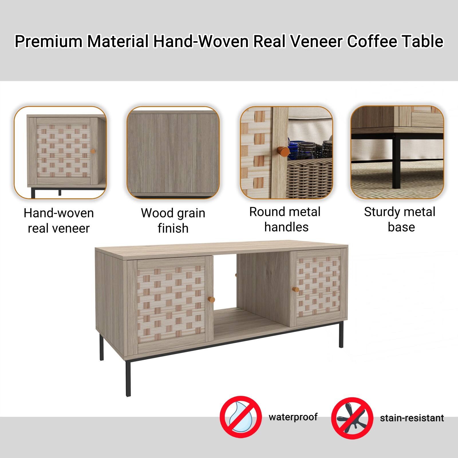 Premium Material Hand-Woven Real Veneer Coffee Table

- Hand-woven real veneer
- Wood grain finish
- Round metal handles
- Sturdy metal base
- Waterproof
- Stain-resistant