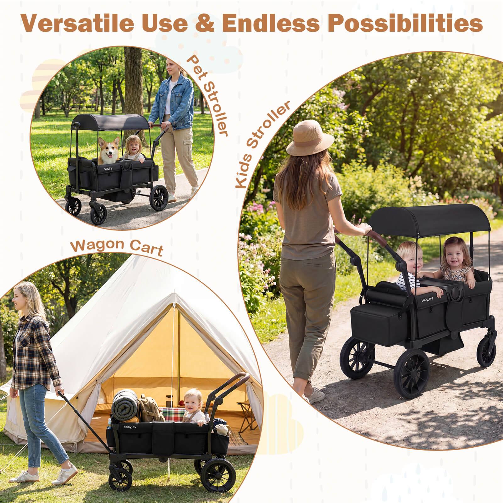 Versatile Use & Endless Possibilities

- Pet Stroller
- Kids Stroller
- Wagon Cart