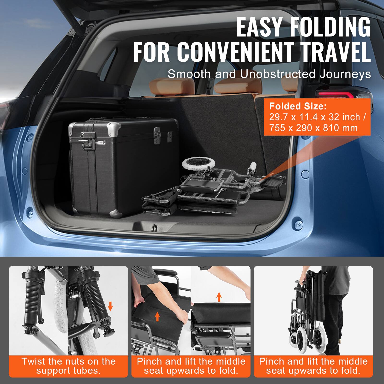 EASY FOLDING FOR CONVENIENT TRAVEL  
Smooth and Unobstructed Journeys  

Folded Size:  
29.7 x 11.4 x 32 inch / 755 x 290 x 810 mm  

- Twist the nuts on the support tubes.  
- Pinch and lift the middle seat upwards to fold.  
- Pinch and lift the middle seat upwards to fold.