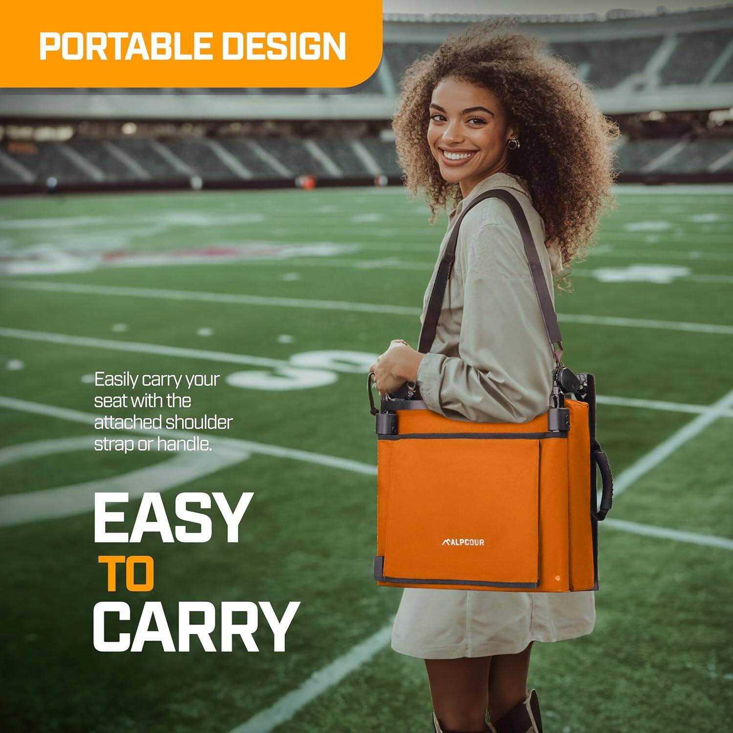 PORTABLE DESIGN

Easily carry your seat with the attached shoulder strap or handle.

EASY TO CARRY

ALPCOUR