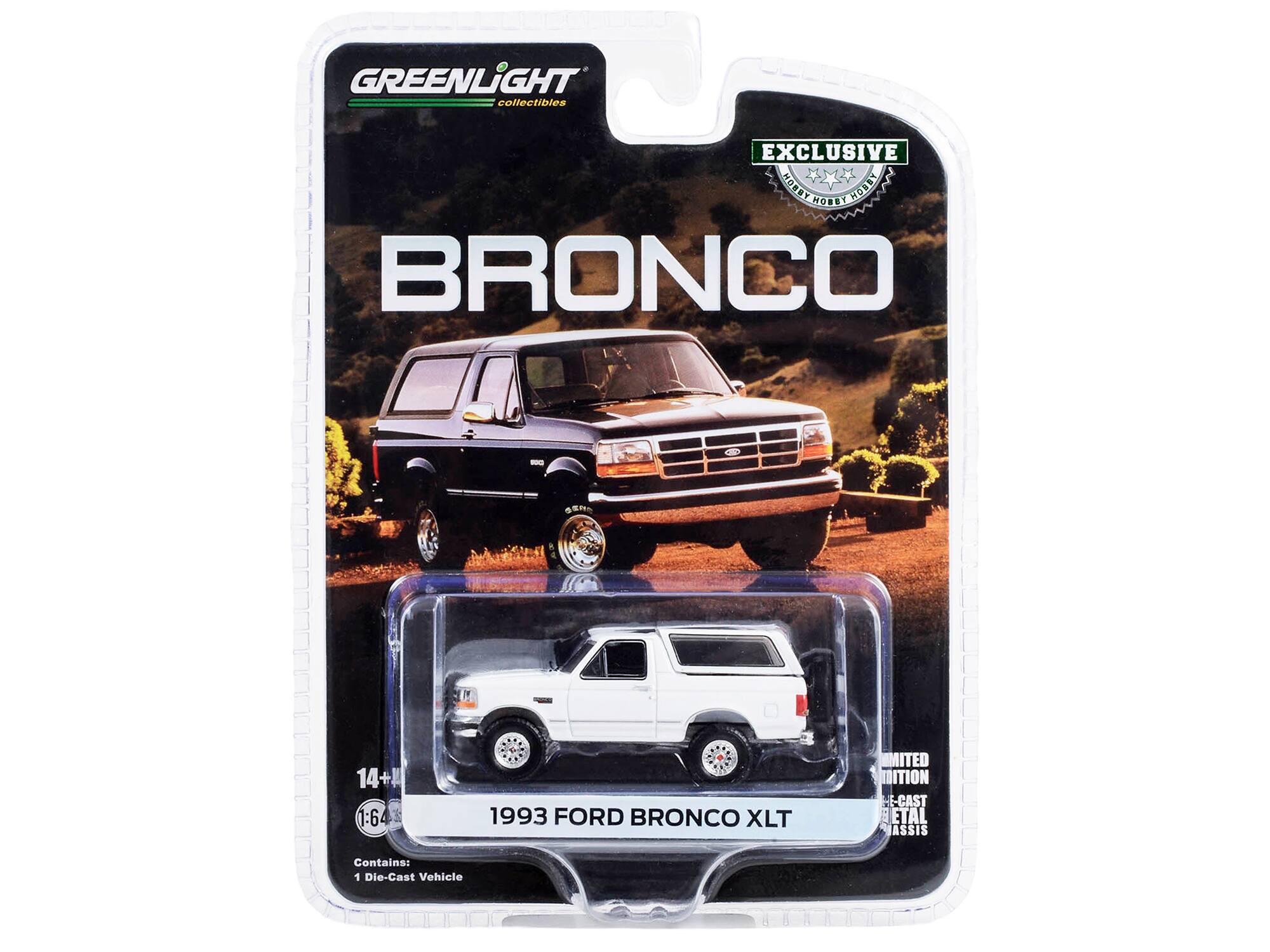 GREENLIGHT collectibles  
EXCLUSIVE  
BRONCO  
1993 FORD BRONCO XLT  
14+  
1:64  
LIMITED EDITION  
DIE-CAST METAL  
Contains: 1 Die-Cast Vehicle