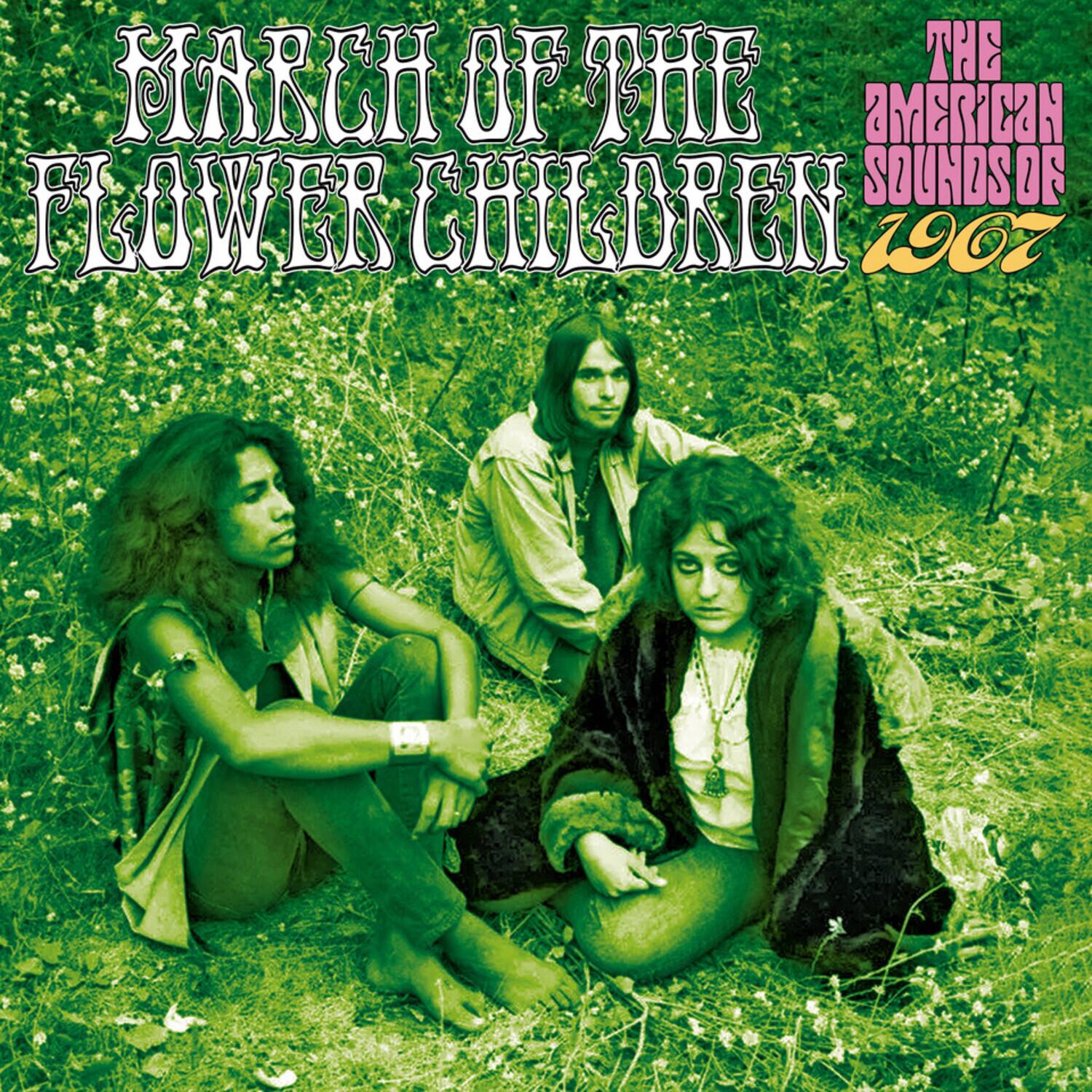 MARCH OF THE FLOWER CHILDREN

THE AMERICAN SOUNDS OF 1967