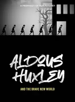 Aldous Huxley And The Brave New World - DVD