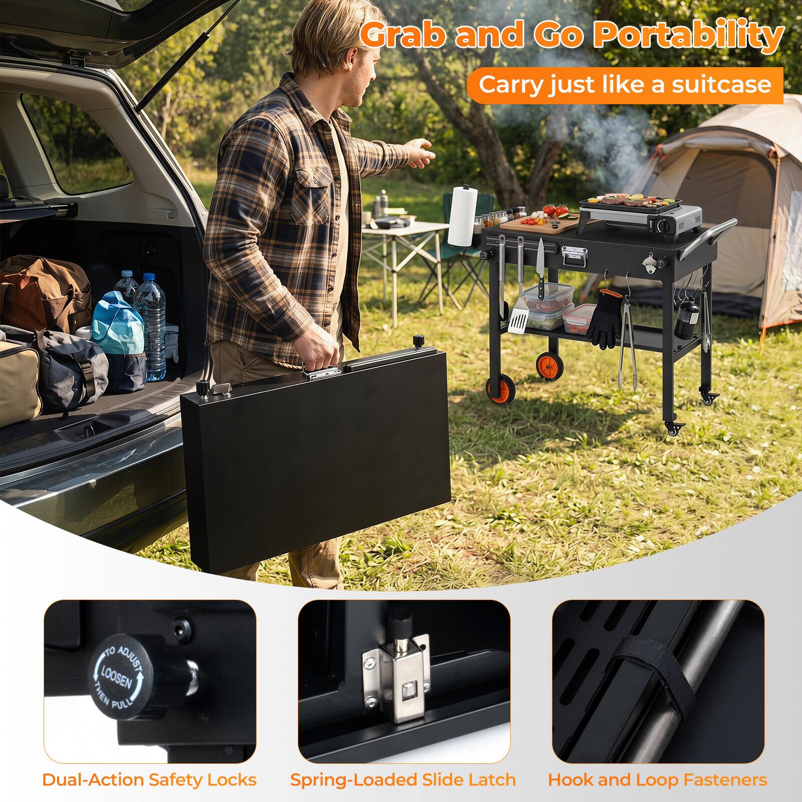 Grab and Go Portability  
Carry just like a suitcase  

TO ADJUST LOOSEN THEN PULL  

Dual-Action Safety Locks  
Spring-Loaded Slide Latch  
Hook and Loop Fasteners