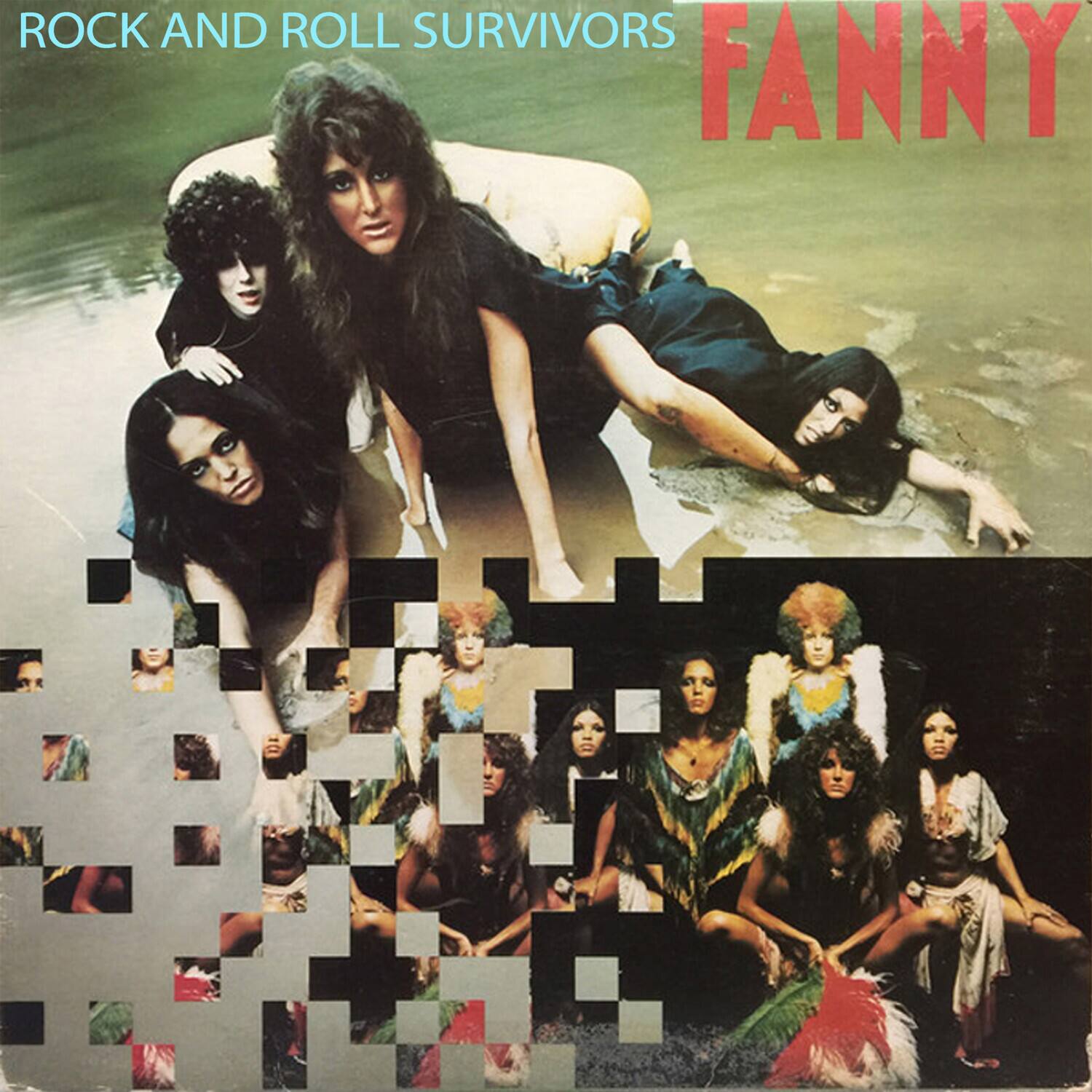 ROCK AND ROLL SURVIVORS  
FANNY