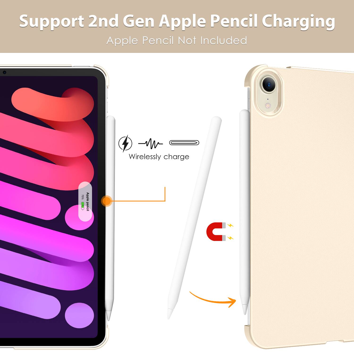 Support 2nd Gen Apple Pencil Charging  
Apple Pencil Not Included  

Wirelessly charge