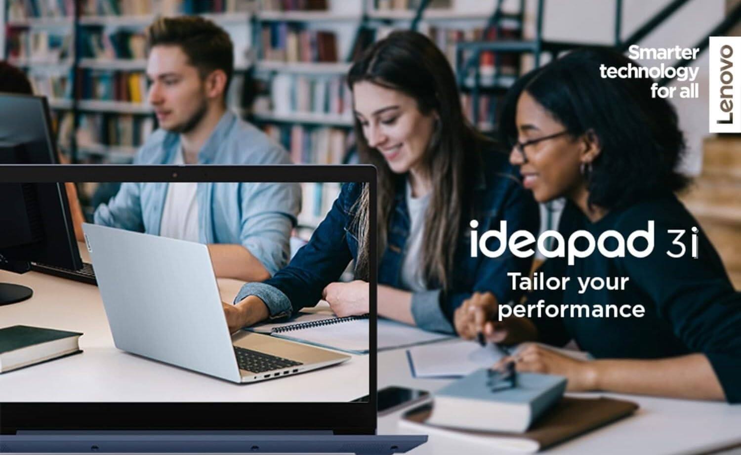 Lenovo  
Smarter technology for all  

ideapad 3i  
Tailor your performance