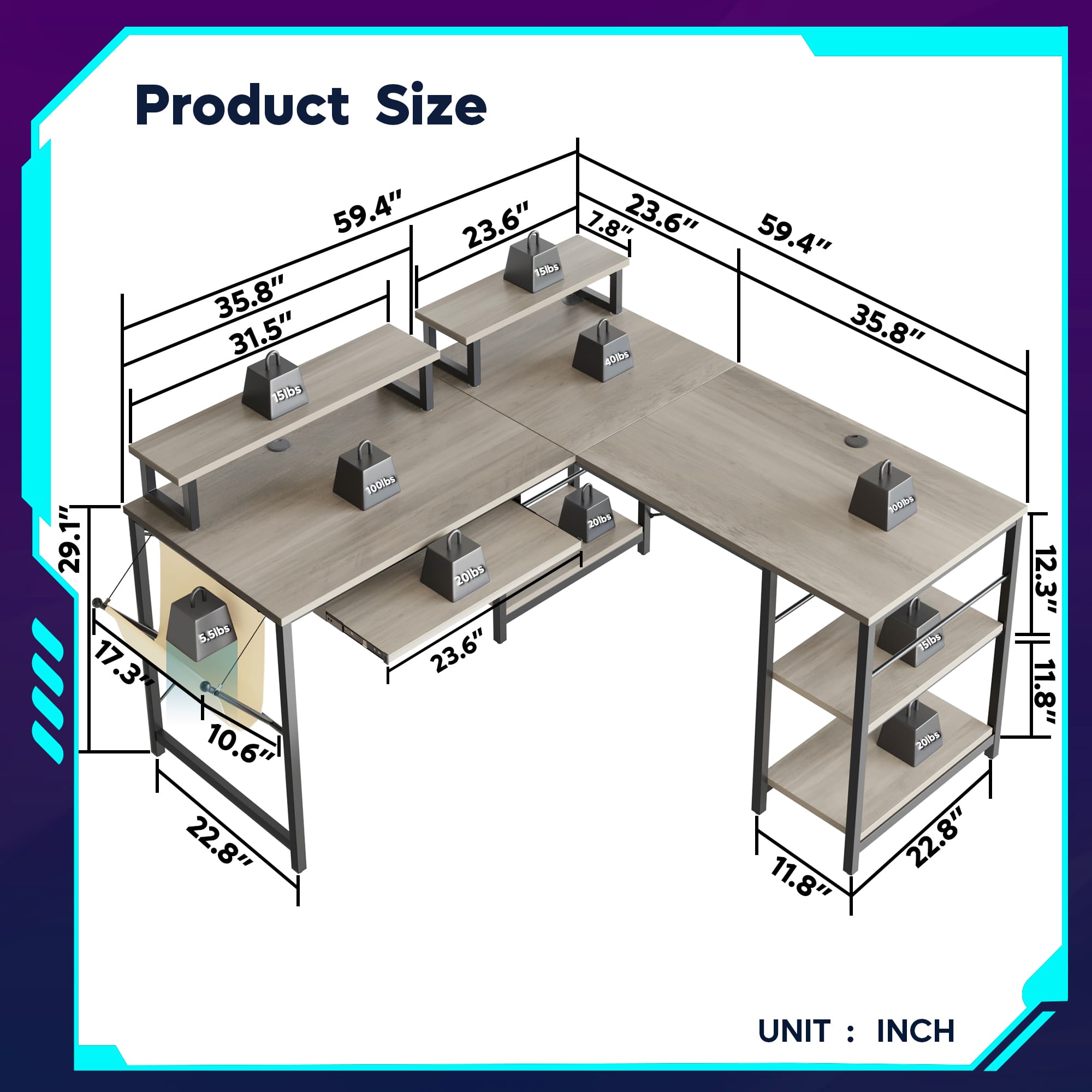 Product Size:
* 59.4" x 23.6" x 7.8"
* 35.8" x 31.5" x 15lbs
* 59.4" x 35.8" x 29.1" x 5.5lbs
* 17.3" x 10.6" x 22.8" x 1000 lbs
* 20.1" x 20.6" x 11.8" x 15 lbs
* 23.6" x 20.1" x 12.3" x 11.8"
UNIT: INCH