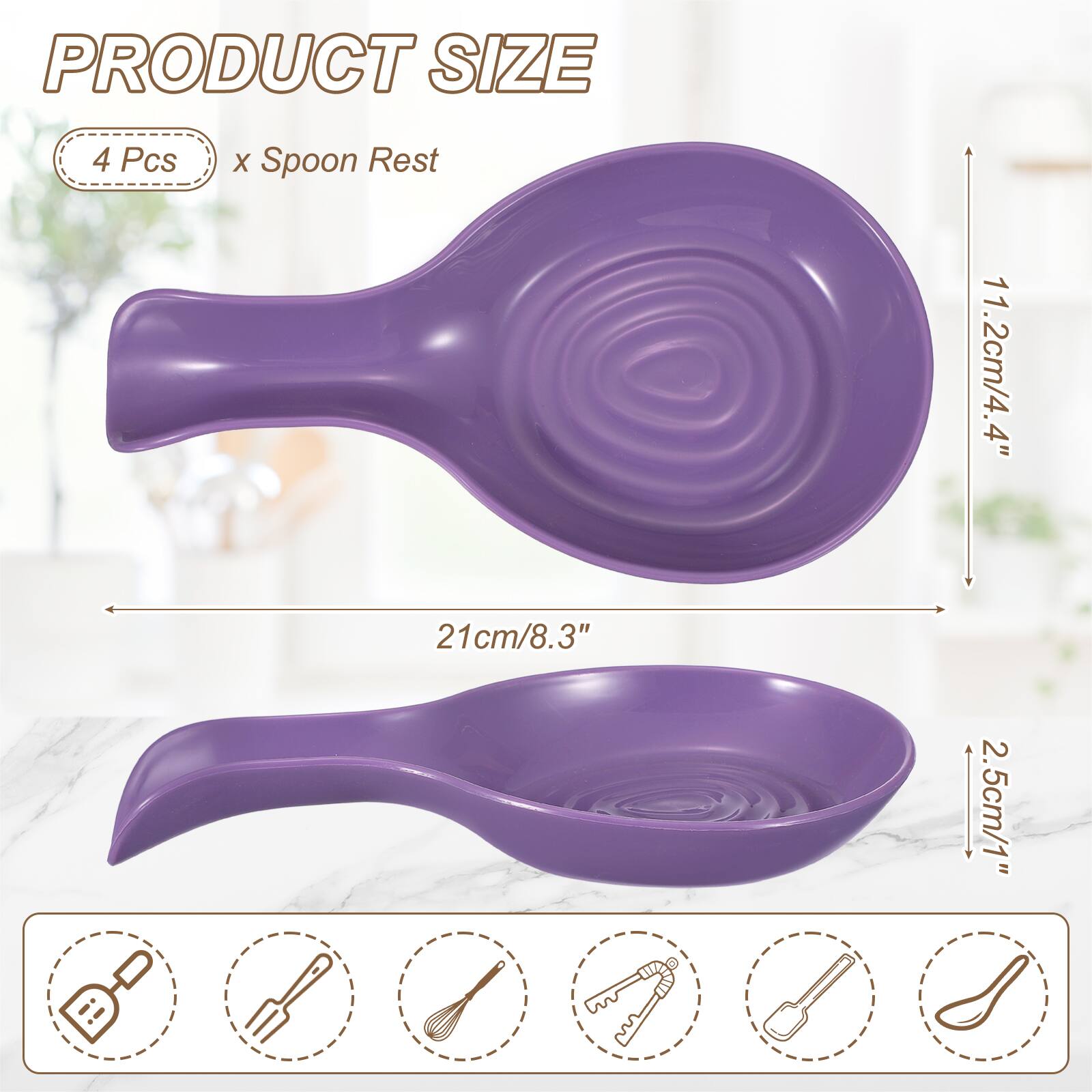 PRODUCT SIZE

4 Pcs x Spoon Rest

11.2cm/4.4" x 21cm/8.3" x 2.5cm/1"