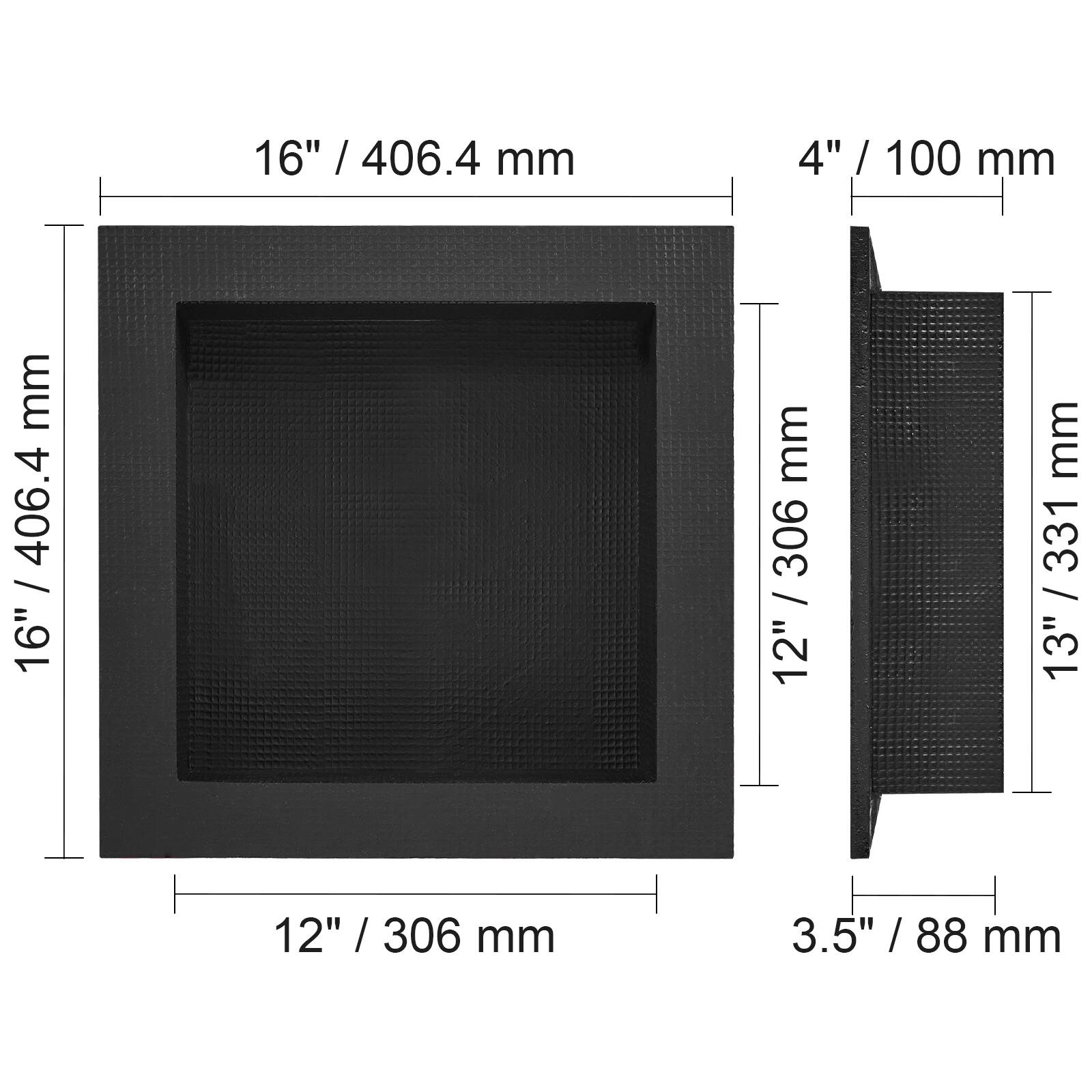 16" / 406.4 mm  
4" / 100 mm  
12" / 306 mm  
13" / 331 mm  
3.5" / 88 mm