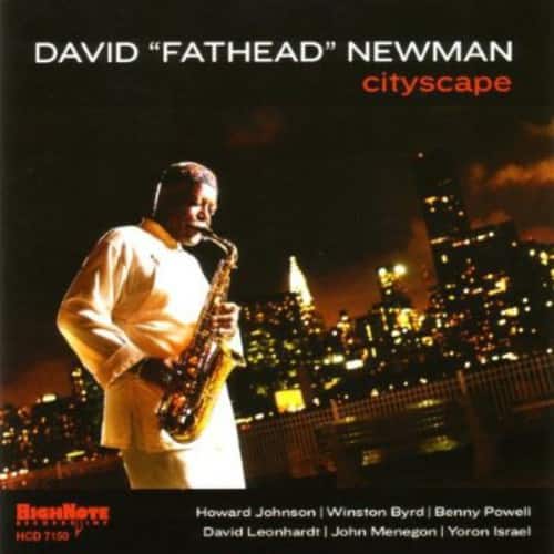 David "Fathead" Newman - Cityscape  - COMPACT DISCS