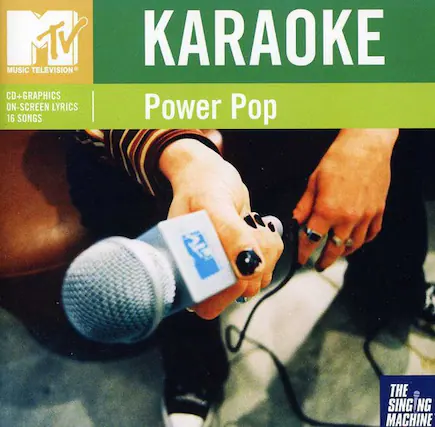MTV
MUSIC TELEVISION
KARAOKE
Power Pop
CD-GRAPHICS ON-SCREEN LYRICS
16 SONGS
THE SINGING MACHINE