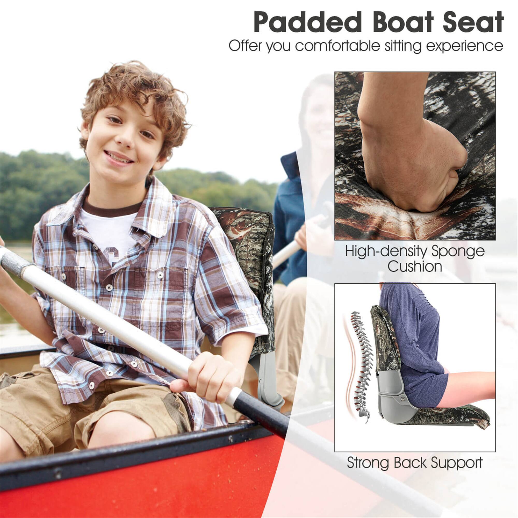Padded Boat Seat  
Offer you comfortable sitting experience  

High-density Sponge Cushion  
Strong Back Support