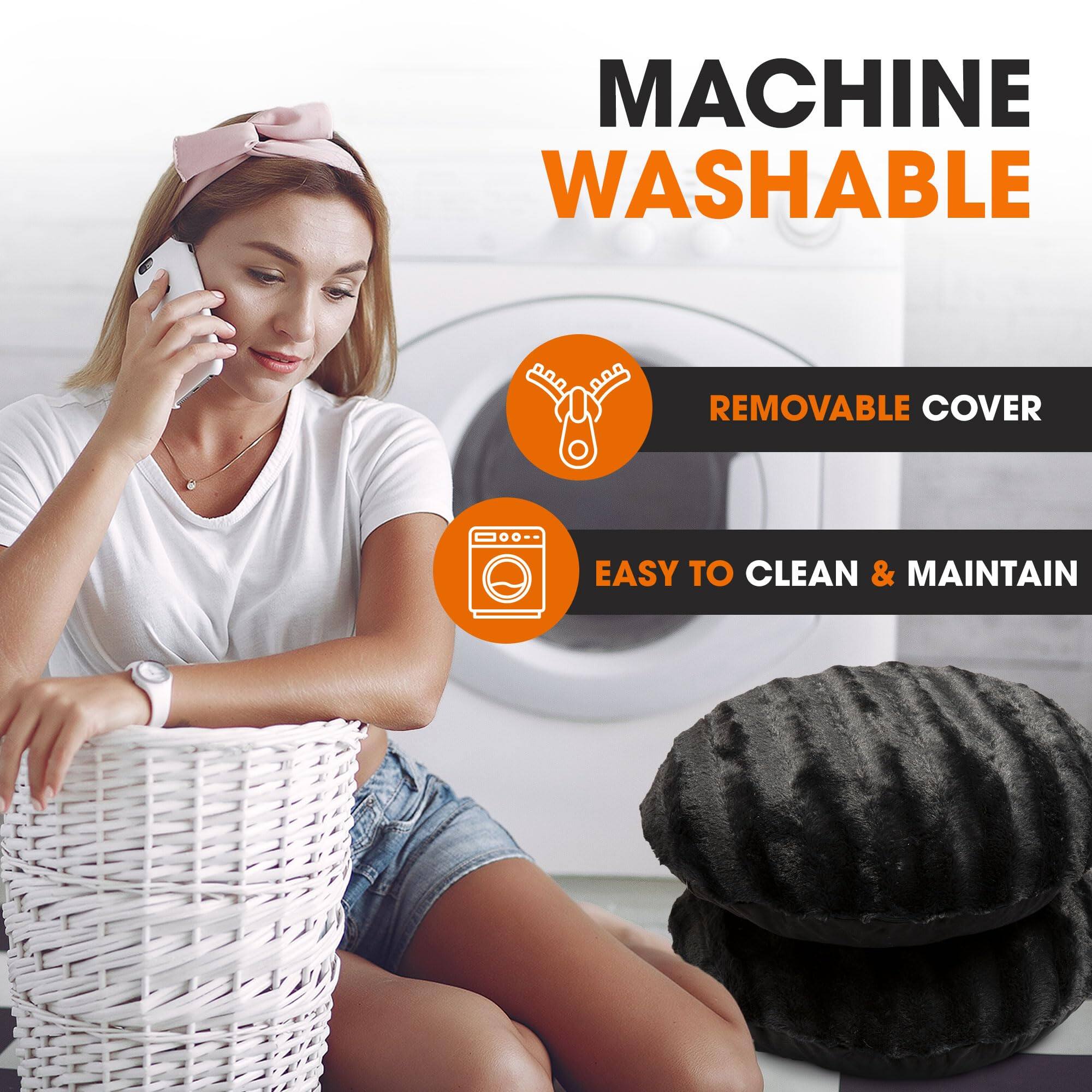 MACHINE WASHABLE  
REMOVABLE COVER  
EASY TO CLEAN & MAINTAIN