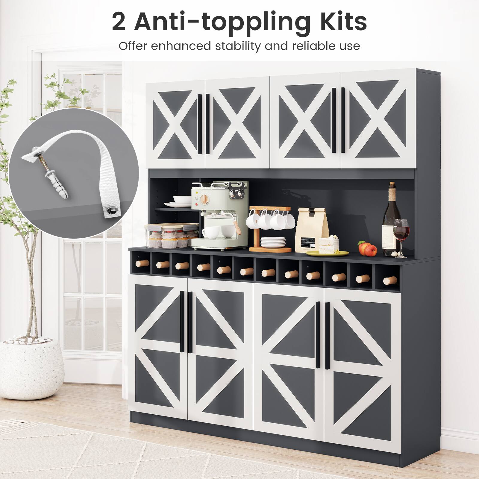 2 Anti-toppling Kits  
Offer enhanced stability and reliable use