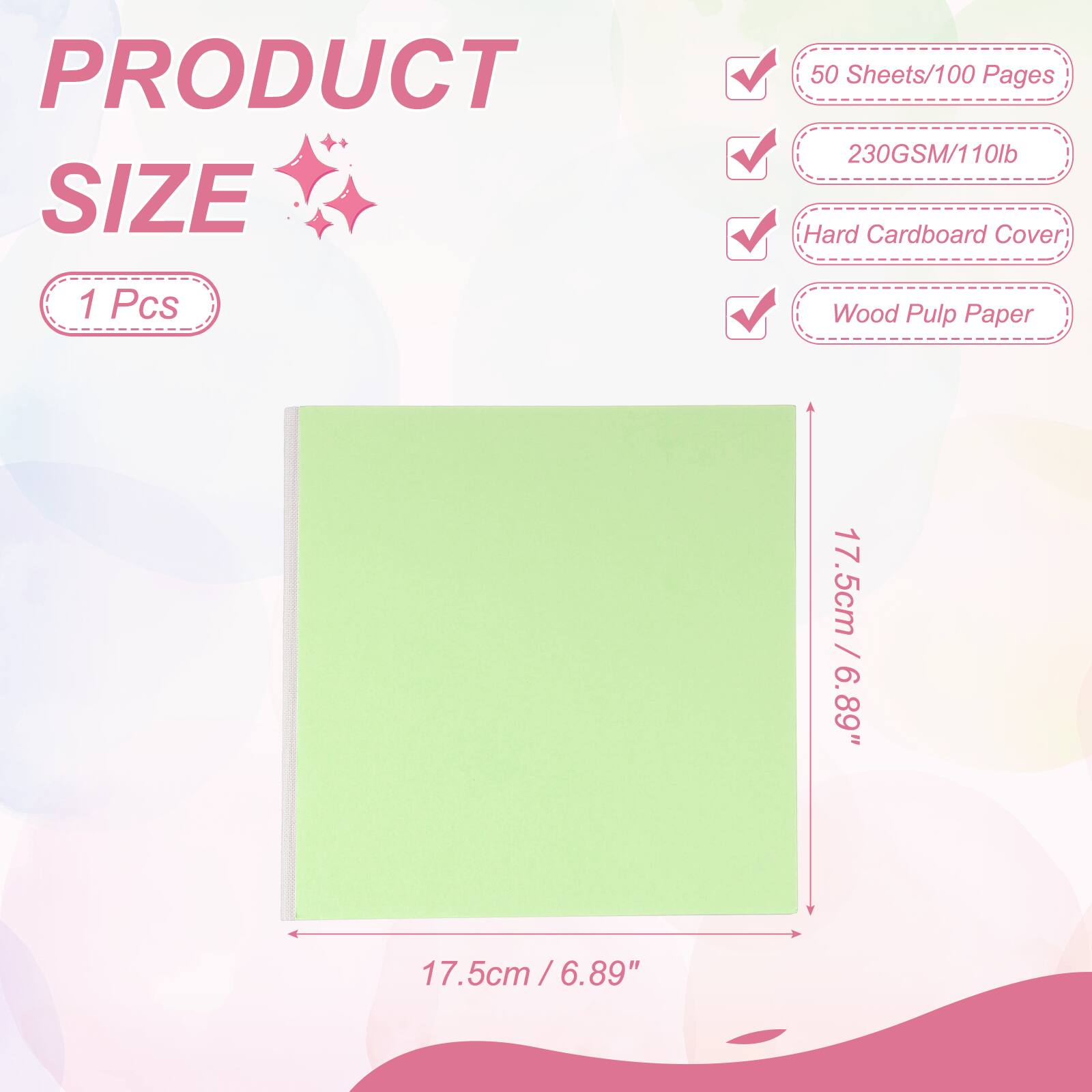 PRODUCT SIZE

1 Pcs

50 Sheets/100 Pages

230GSM/110lb

Hard Cardboard Cover

Wood Pulp Paper

17.5cm / 6.89"