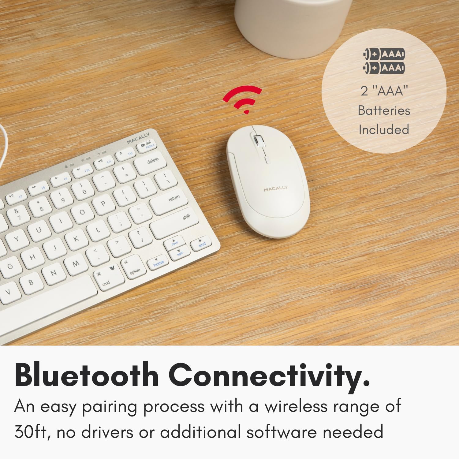 Bluetooth Connectivity.  
An easy pairing process with a wireless range of 30ft, no drivers or additional software needed.  

2 "AAA" Batteries Included.
