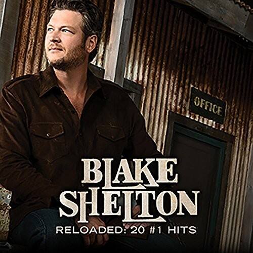 Blake Shelton  
Reloaded: 20 #1 Hits