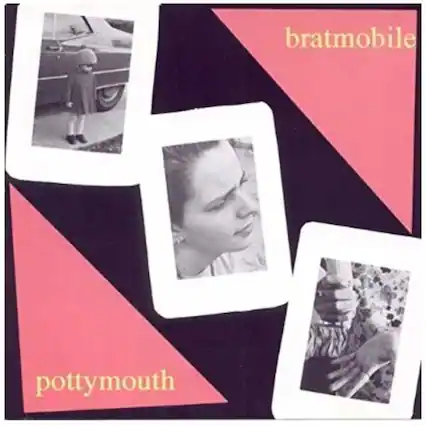 bratmobile
pottymouth