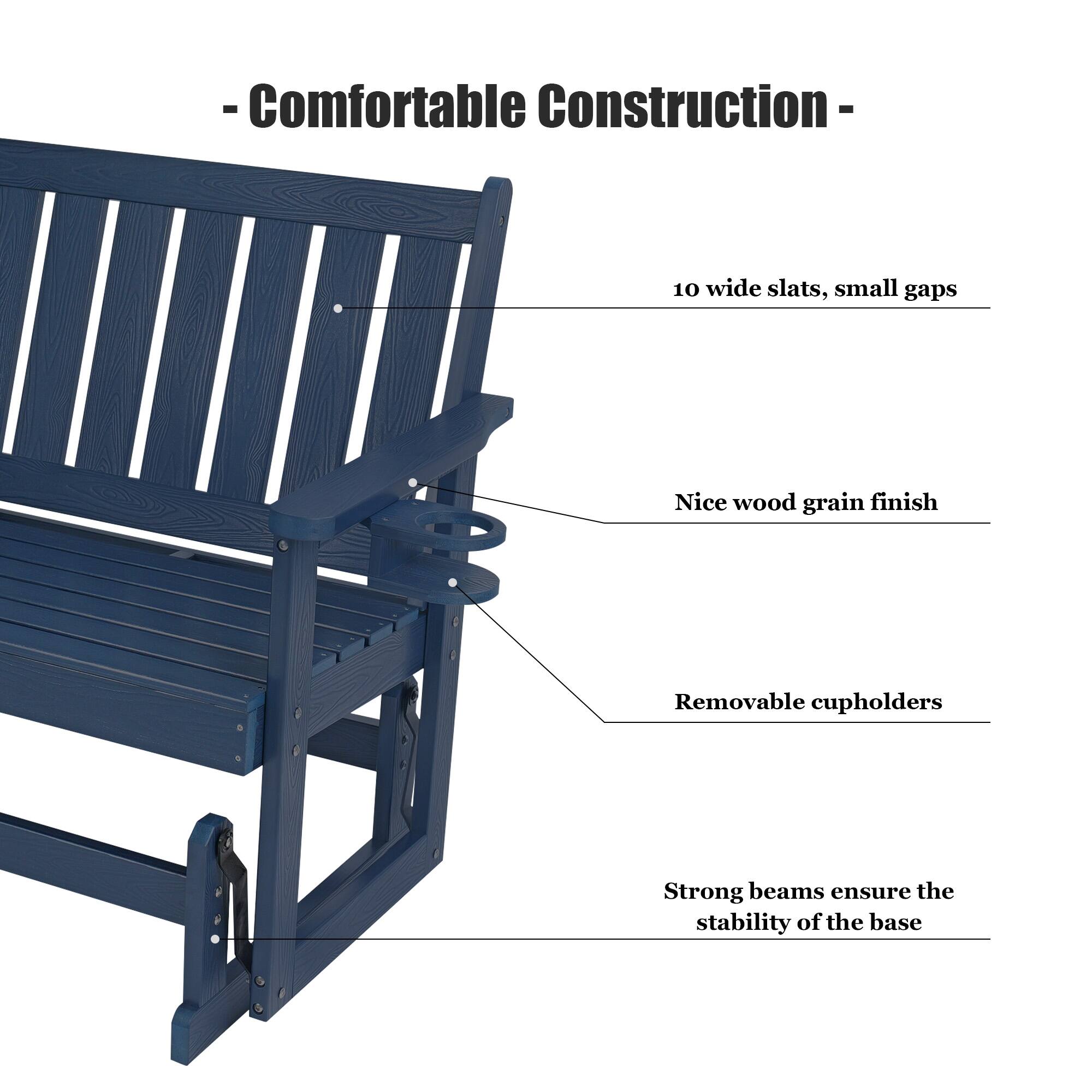 - Comfortable Construction -
- 10 wide slats, small gaps
- Nice wood grain finish
- Removable cupholders
- Strong beams ensure the stability of the base