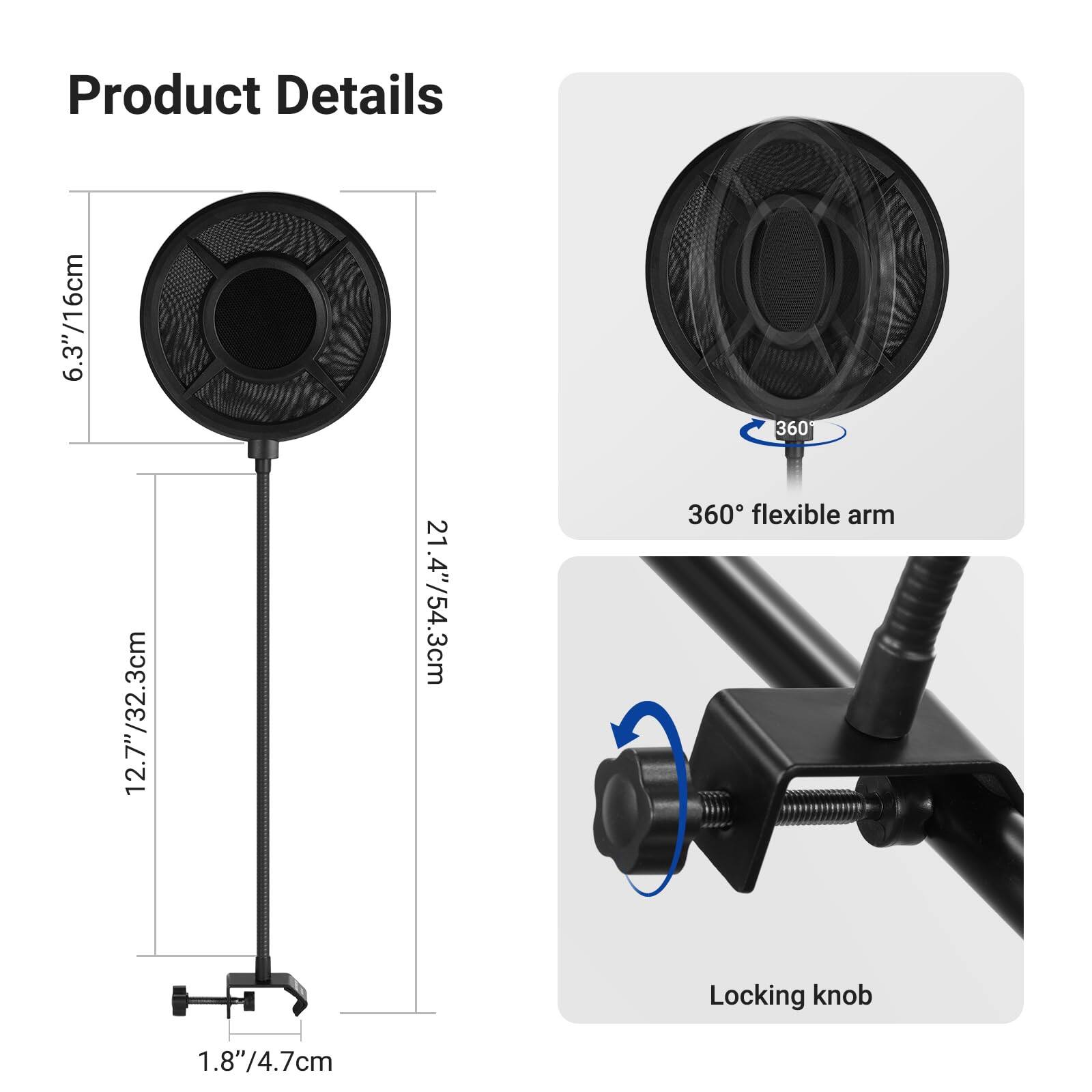 Product Details

- 6.3"/16cm
- 12.7"/32.3cm
- 21.4"/54.3cm
- 360° flexible arm
- Locking knob
- 1.8"/4.7cm