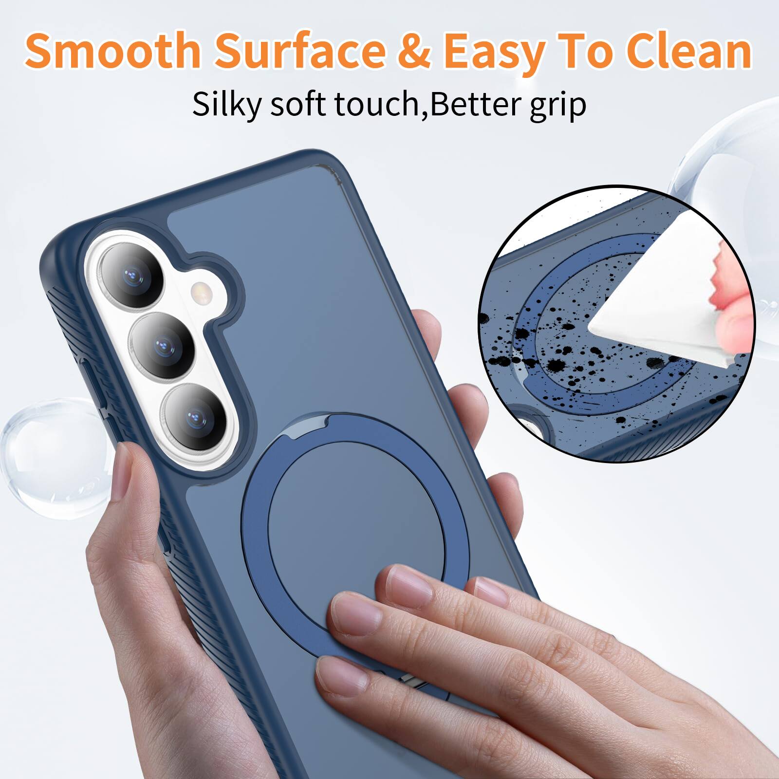 Smooth Surface & Easy To Clean  
Silky soft touch, Better grip