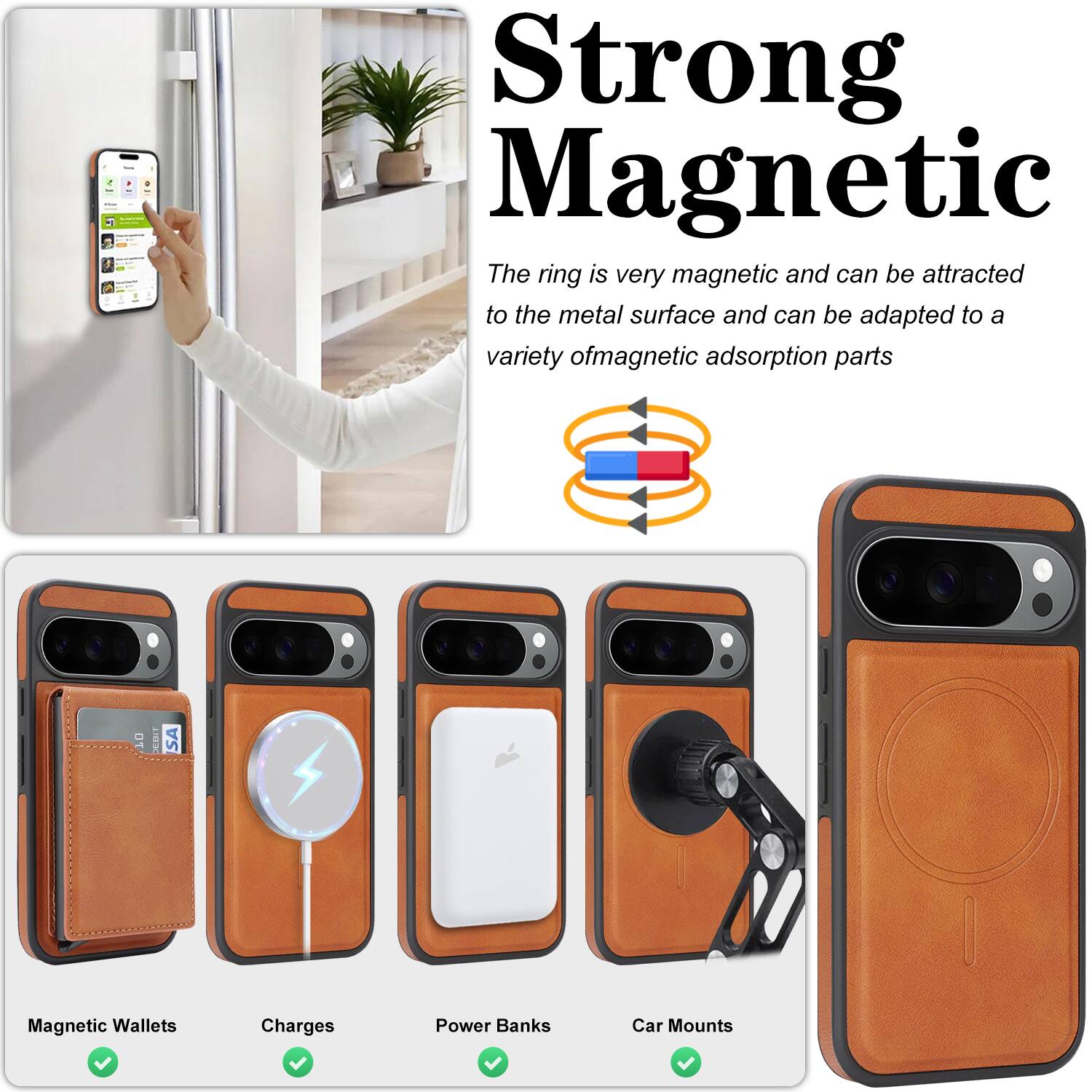 Strong Magnetic  
The ring is very magnetic and can be attracted to the metal surface and can be adapted to a variety of magnetic adsorption parts  
Magnetic Wallets  
Charges  
Power Banks  
Car Mounts