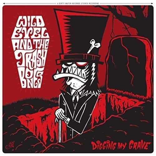 Wild Evel & Trashbones - Digging My Grave   - VINYL LP price history on PriceWatchPro