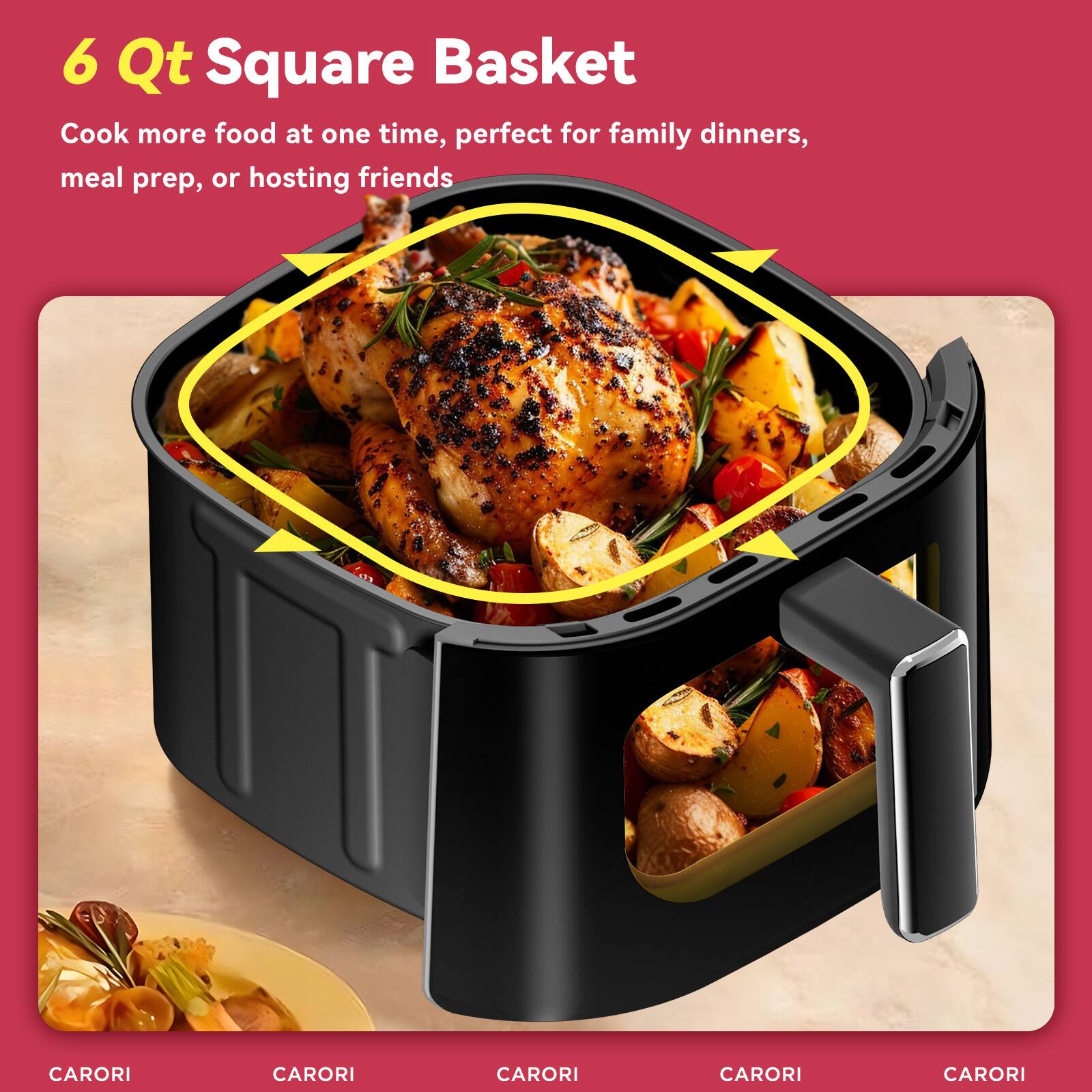 6 Qt Square Basket  
Cook more food at one time, perfect for family dinners, meal prep, or hosting friends  

CARORI  
CARORI  
CARORI  
CARORI  
CARORI