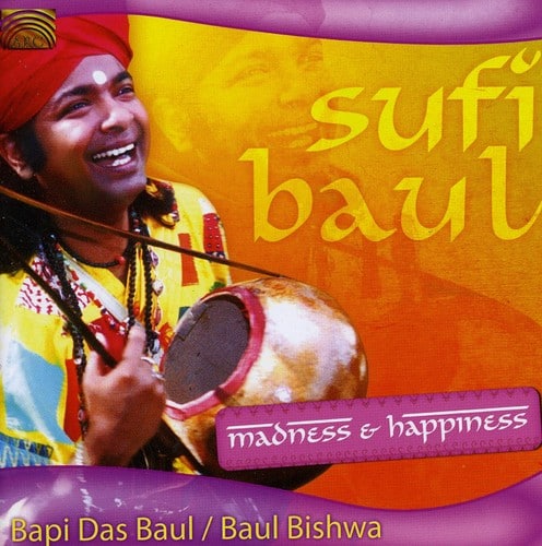 Baul Bishwa - Sufi Baul: Madness and Happiness   - COMPACT DISCS [CD] price history on PriceWatchPro