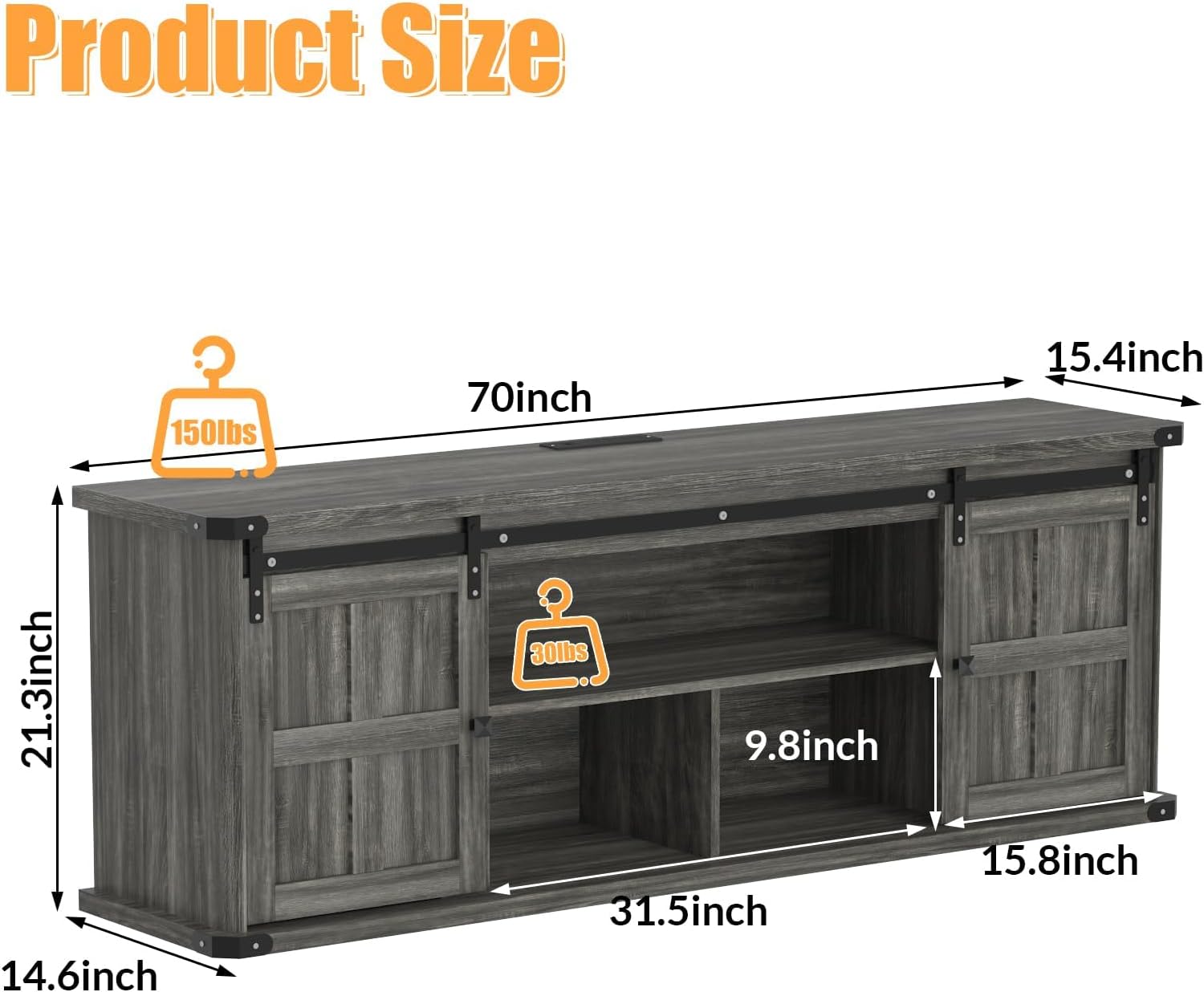Product Size  
- 150lbs  
- 70inch  
- 15.4inch  
- 21.3inch  
- 14.6inch  
- 30lbs  
- 9.8inch  
- 31.5inch  
- 15.8inch