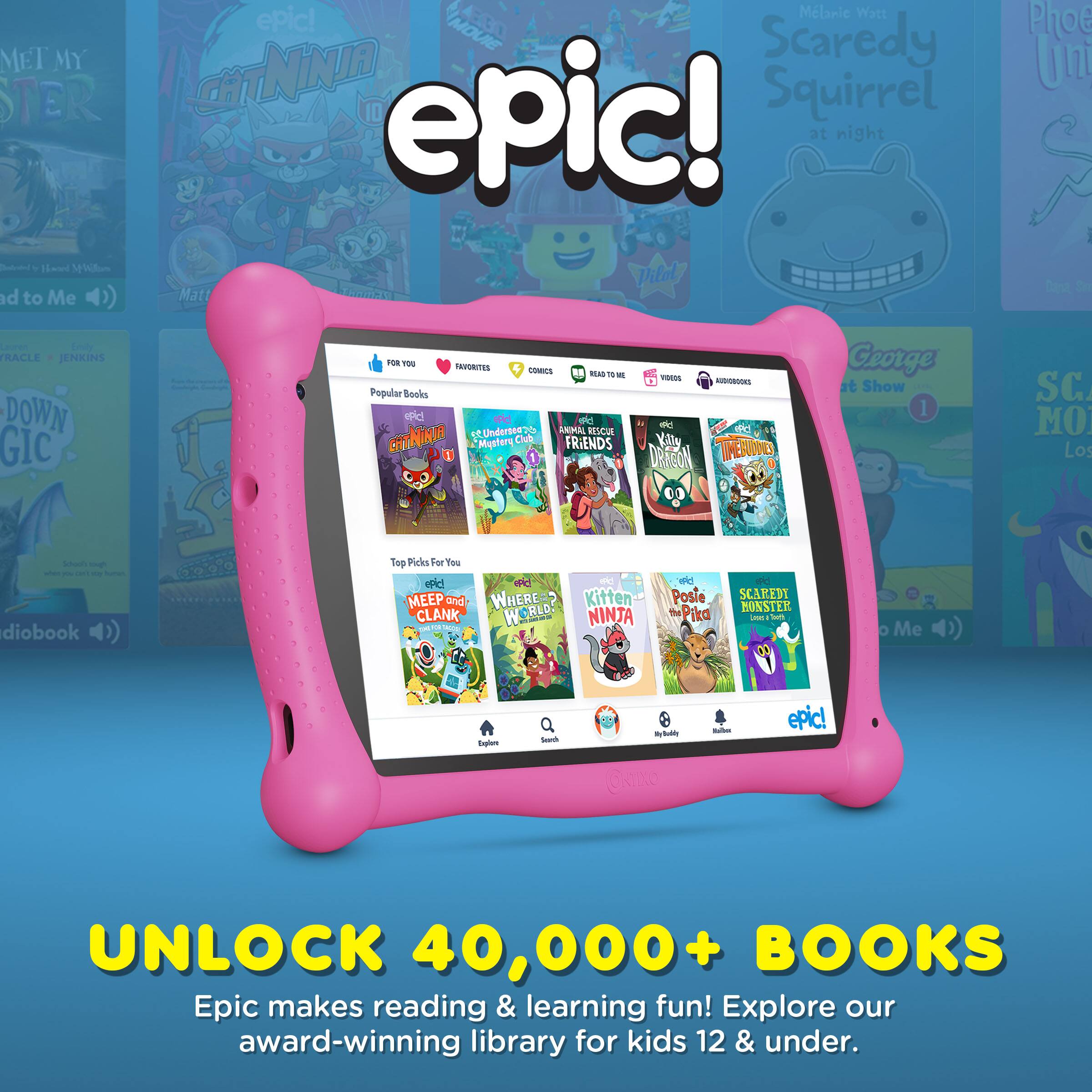 Sure, here is the corrected and grouped text from the image:

---

**epic!**

**UNLOCK 40,000+ BOOKS**

Epic makes reading & learning fun! Explore our award-winning library for kids 12 & under.

---

**Popular Books**

- **CatNinja**
- **Scaredy Squirrel at night**
- **Friends**
- **Kitty Dragon**
- **Timberdoodles**
- **Meep and Clank**
- **Where's Waldo?**
- **Kitten CatNinja**
- **Posie the Fiddle**
- **Scaredy Monster**

---

**Top Picks For You**

- **Meep and Clank**
- **Where's Waldo?**

---

**FOR YOU**

**FAVORITES**

**COMMUNITY**

**READ TO ME**

**VIDEOS**

**AUDIOBOOKS**

---

**Explore**

**Search**

**My Library**

**Settings**

**epic!**

---

**Popular Books**

- **CatNinja**
- **Scaredy Squirrel at night**
- **Friends**
- **Kitty Dragon**
- **Timberdoodles**
- **Meep and Clank**
- **Where's Waldo?**
