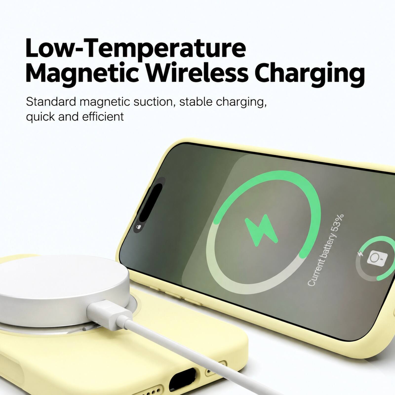Low-Temperature Magnetic Wireless Charging  
Standard magnetic suction, stable charging, quick and efficient  

Current battery 53%