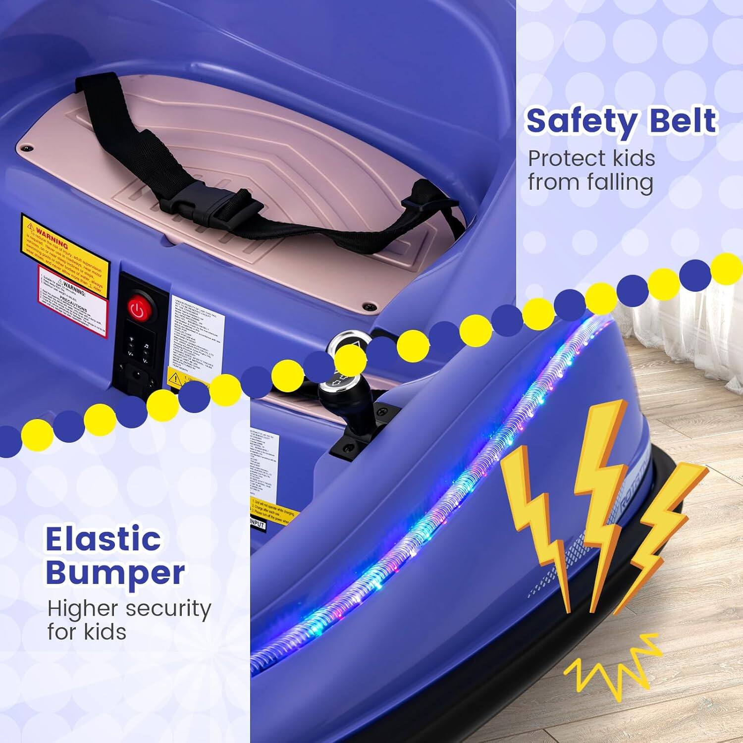 Safety Belt  
Protect kids from falling  

Elastic Bumper  
Higher security for kids