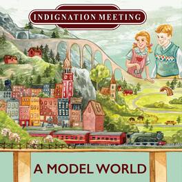 Indignation Meeting - A Model World - VINYL LP