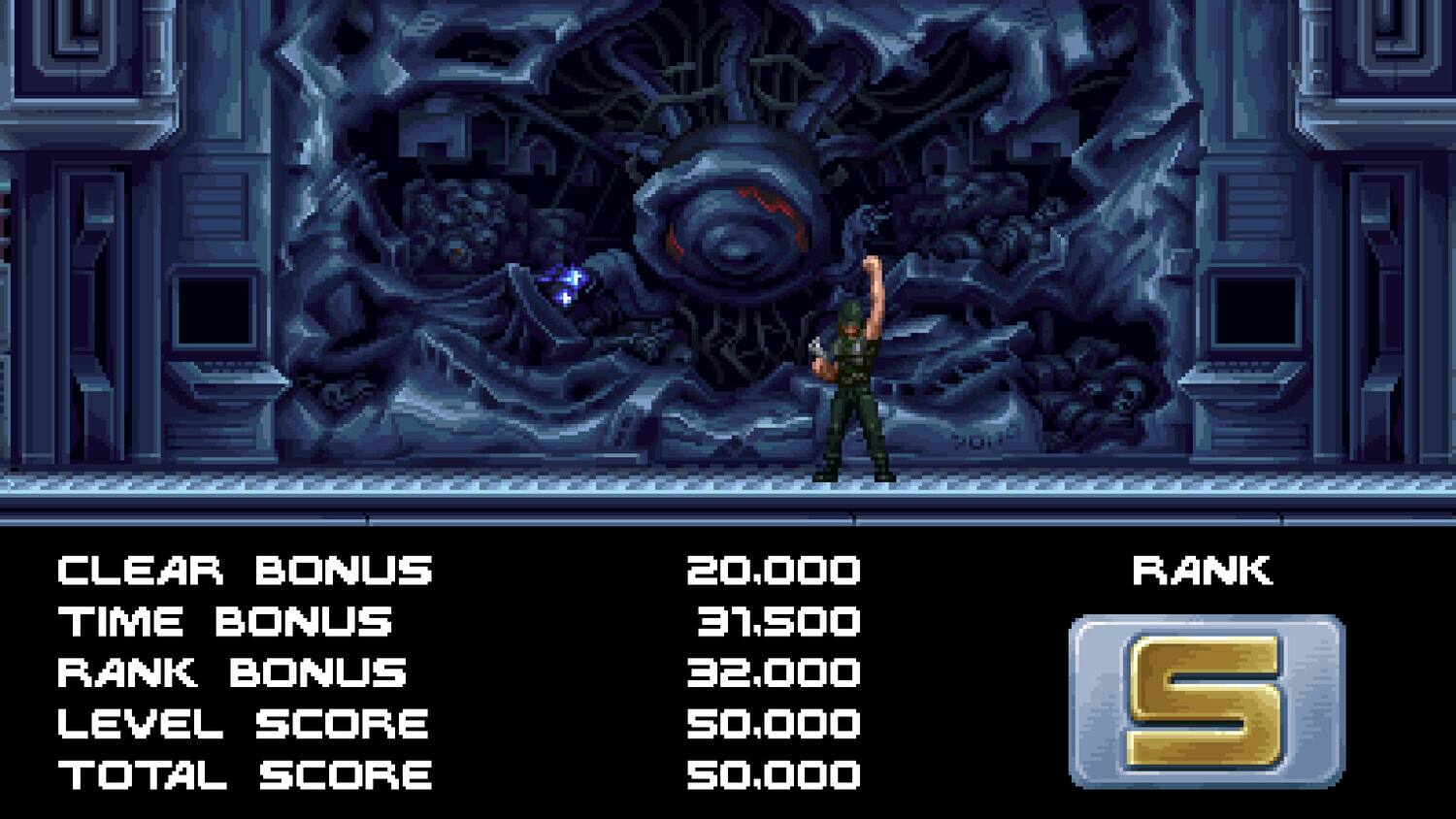 CLEAR BONUS  
TIME BONUS  
RANK BONUS  
LEVEL SCORE  
TOTAL SCORE  

20,000  
31,500  
32,000  
50,000  
50,000  

RANK S