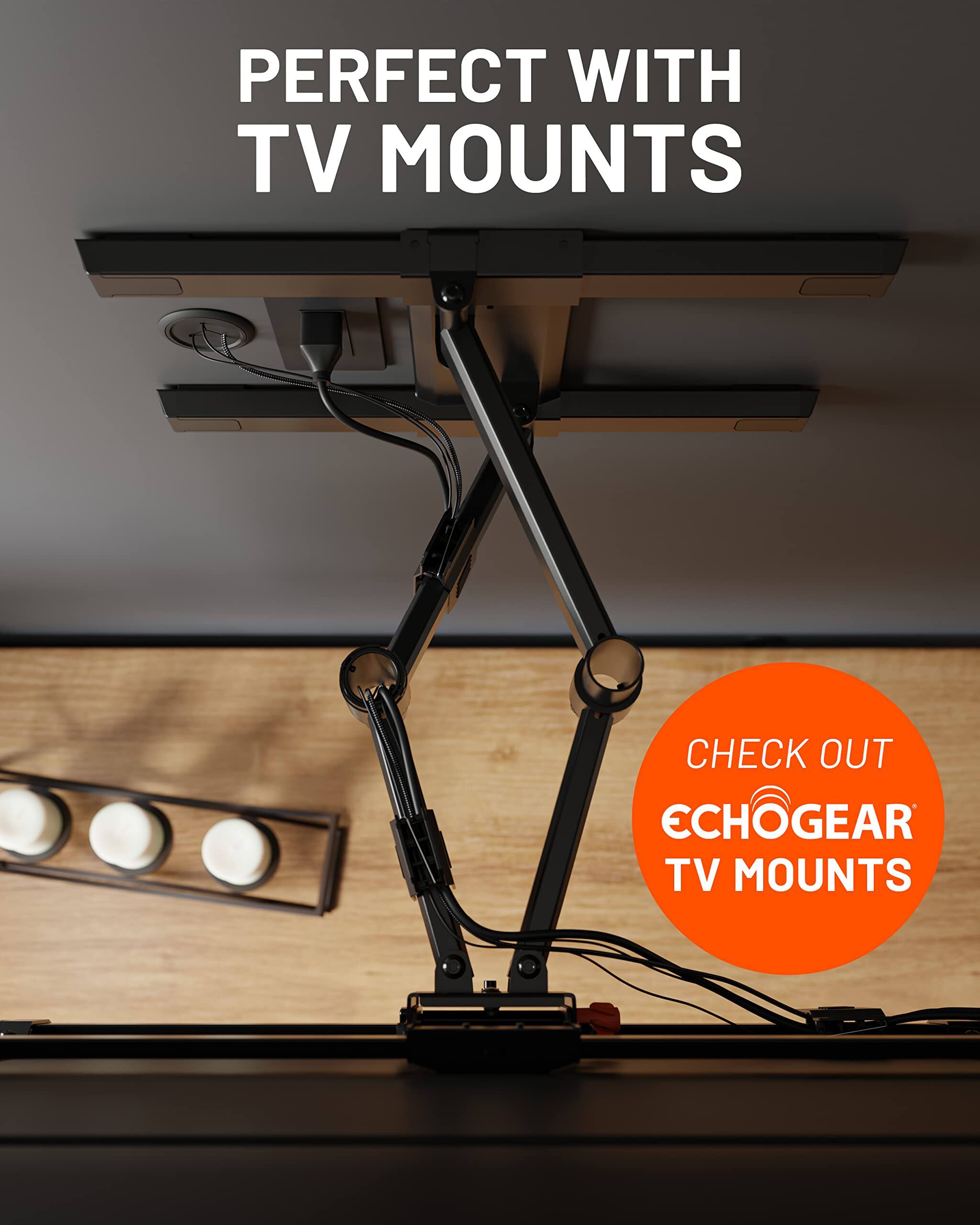 Perfect with TV mounts. Check out EchoGear TV mounts.