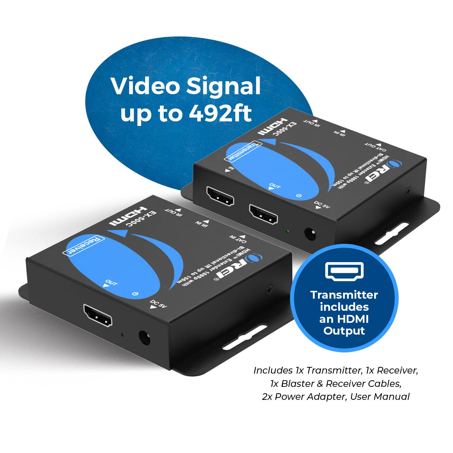 Video Signal up to 492ft. The transmitter includes an HDMI Output. It comes with 1x Transmitter, 1x Receiver, 1x Blaster & Receiver Cables, 2x Power Adapter, and a User Manual.