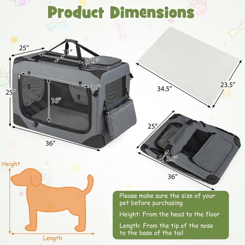Product Dimensions
25" x 19.5" x 30" x 16" x 36" x 25" x 34.5" x 23.5" x 36"

Height: 3.5"

Length: From the tip of the nose to the base of the tail

Please make sure the size of your pet before purchasing