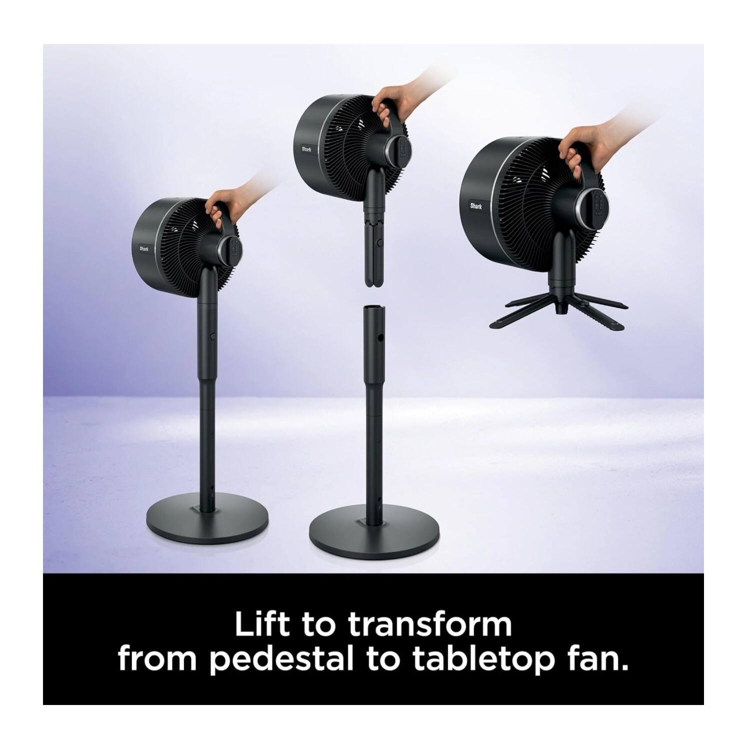 Lift to transform from pedestal to tabletop fan.