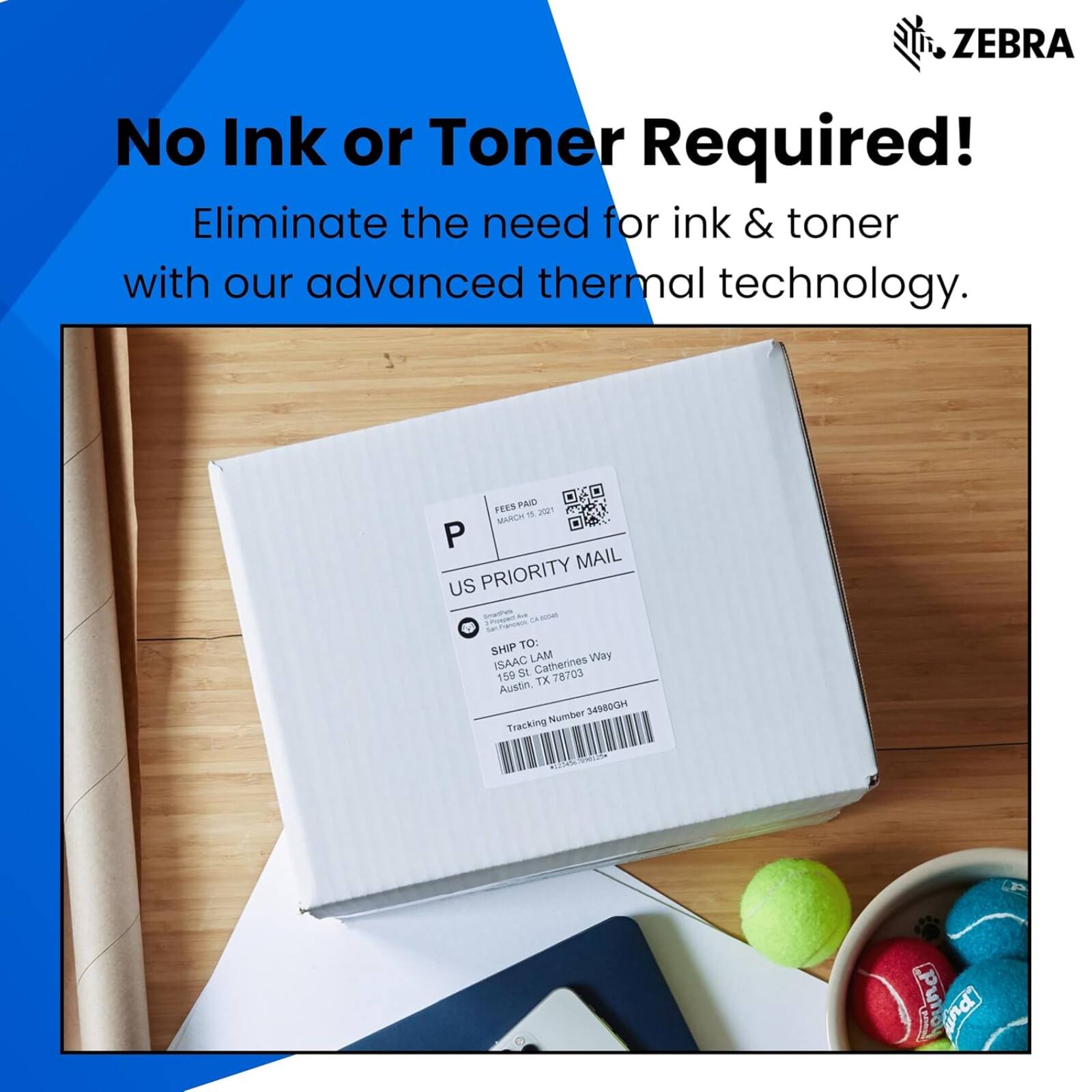 ZEBRA No Ink or Toner Required! Eliminate the need for ink & toner with our advanced thermal technology.

FEES PAID - 2021 MAR 15

US PRIORITY MAIL

SHIP TO: ISAAC LAM  
159 St Catherine's Way  
Austin, TX 78703

Tracking Number: 34980GH