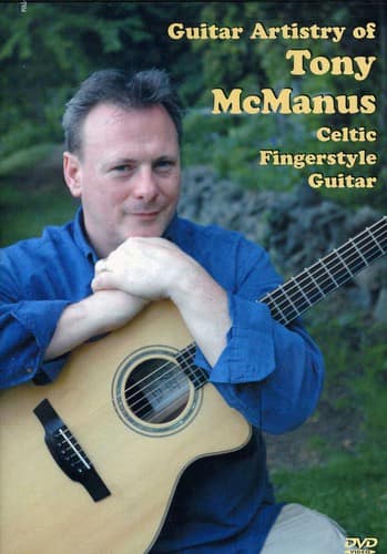Guitar Artistry of Tony Mcmanus: Celtic Fingerstyle Guitar  - DVD