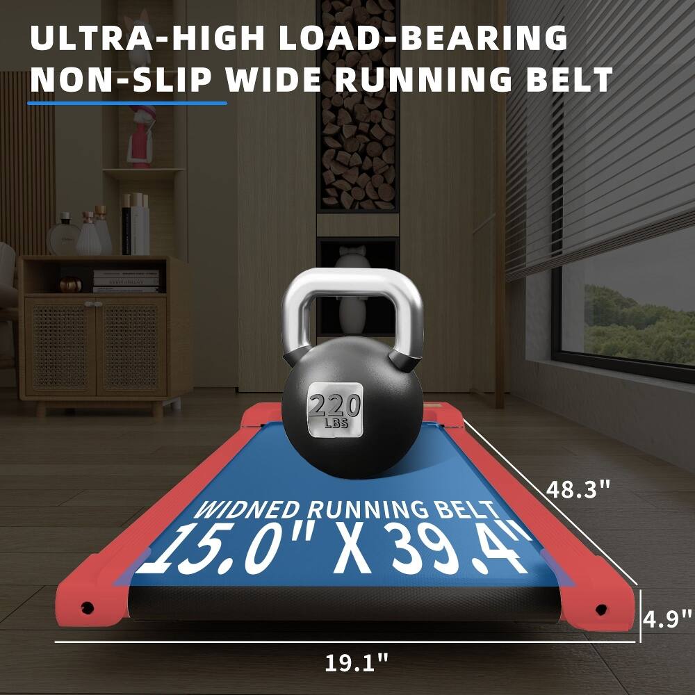 ULTRA-HIGH LOAD-BEARING NON-SLIP WIDE RUNNING BELT  
220 LBS  
48.3" WIDENED RUNNING BELT  
15.0" X 39.4"  
4.9"  
19.1"
